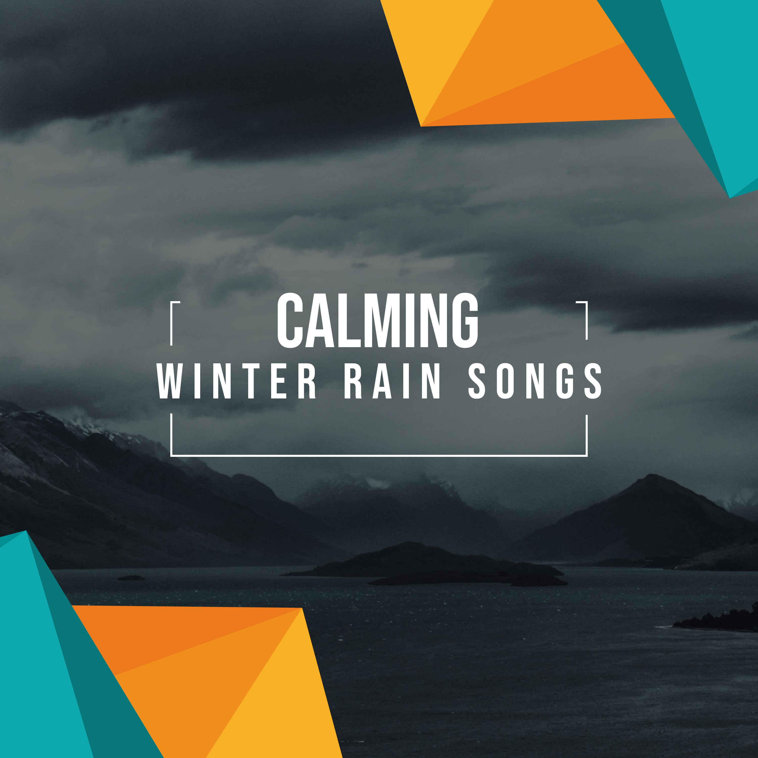 #20 Calming Winter Rain Songs for Relaxation
