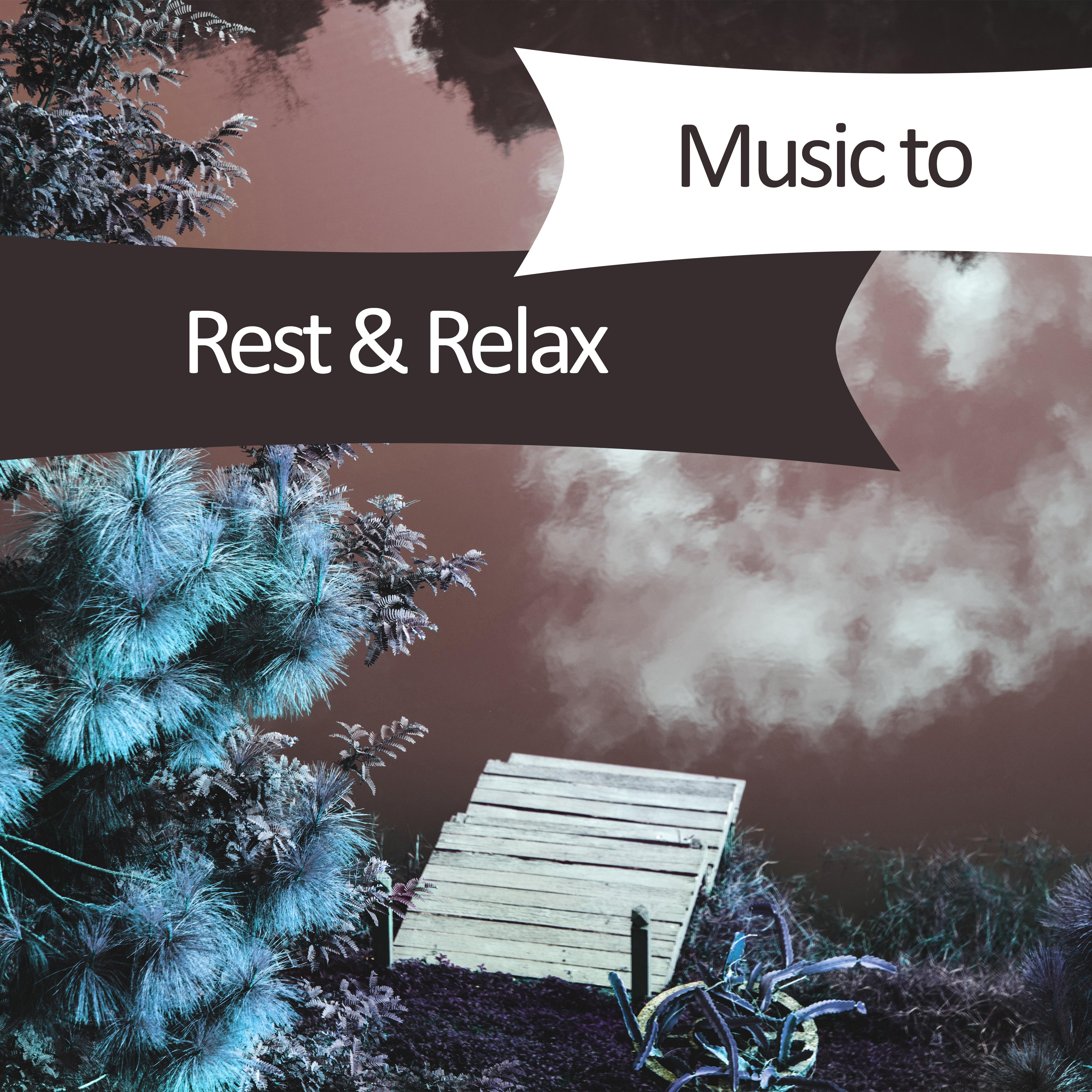 Music to Rest & Relax – Soothing Music, Soft Sounds, New Age Calmness, Healing Therapy