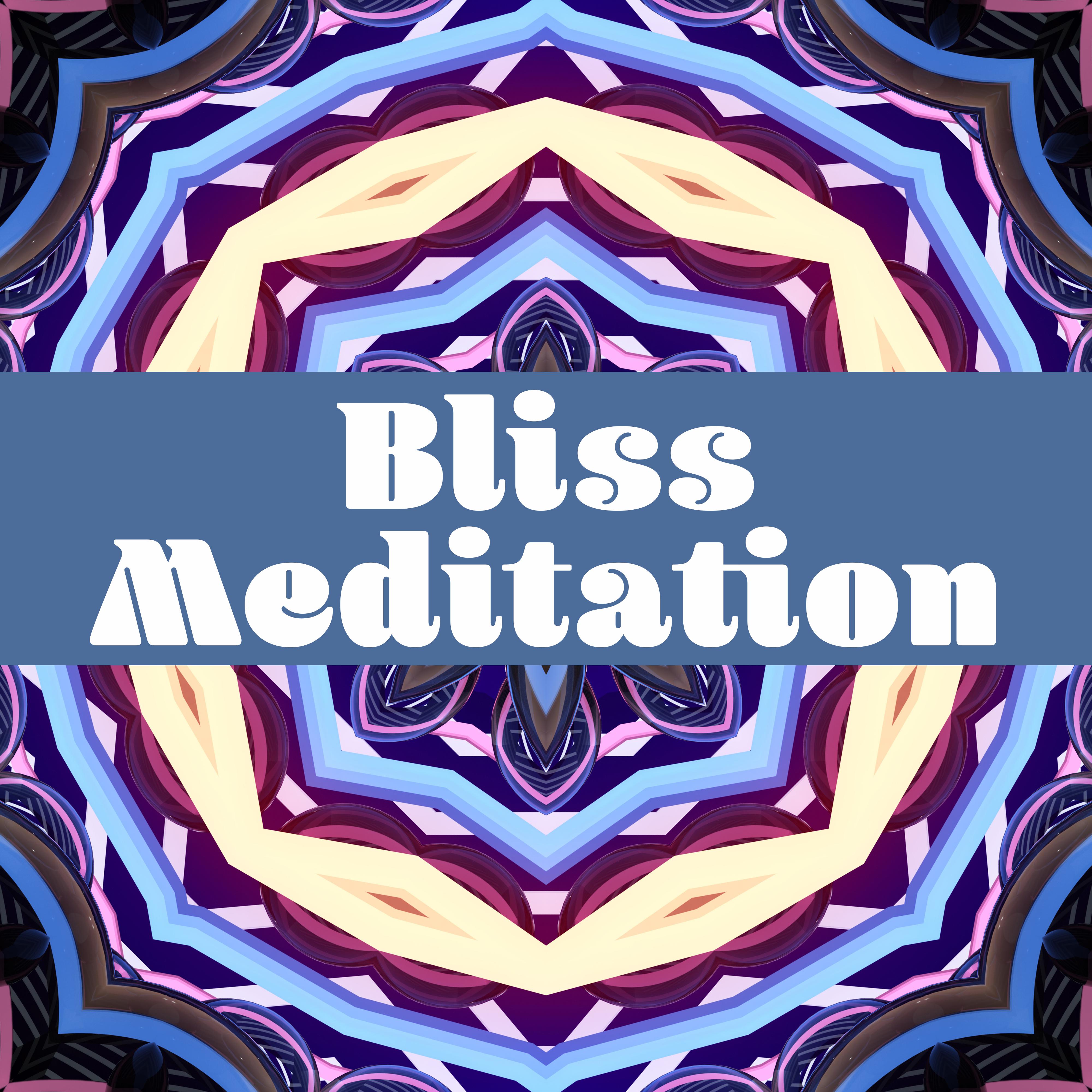 Bliss Meditation – New Age Music for Meditation, Hatha Yoga, Pilates, Contemplation, Zen, Chakra, Kundalini