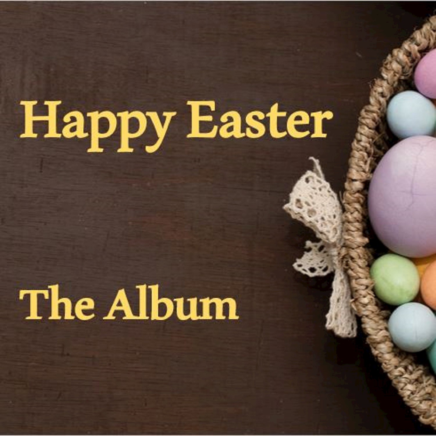 Happy Easter: The Album