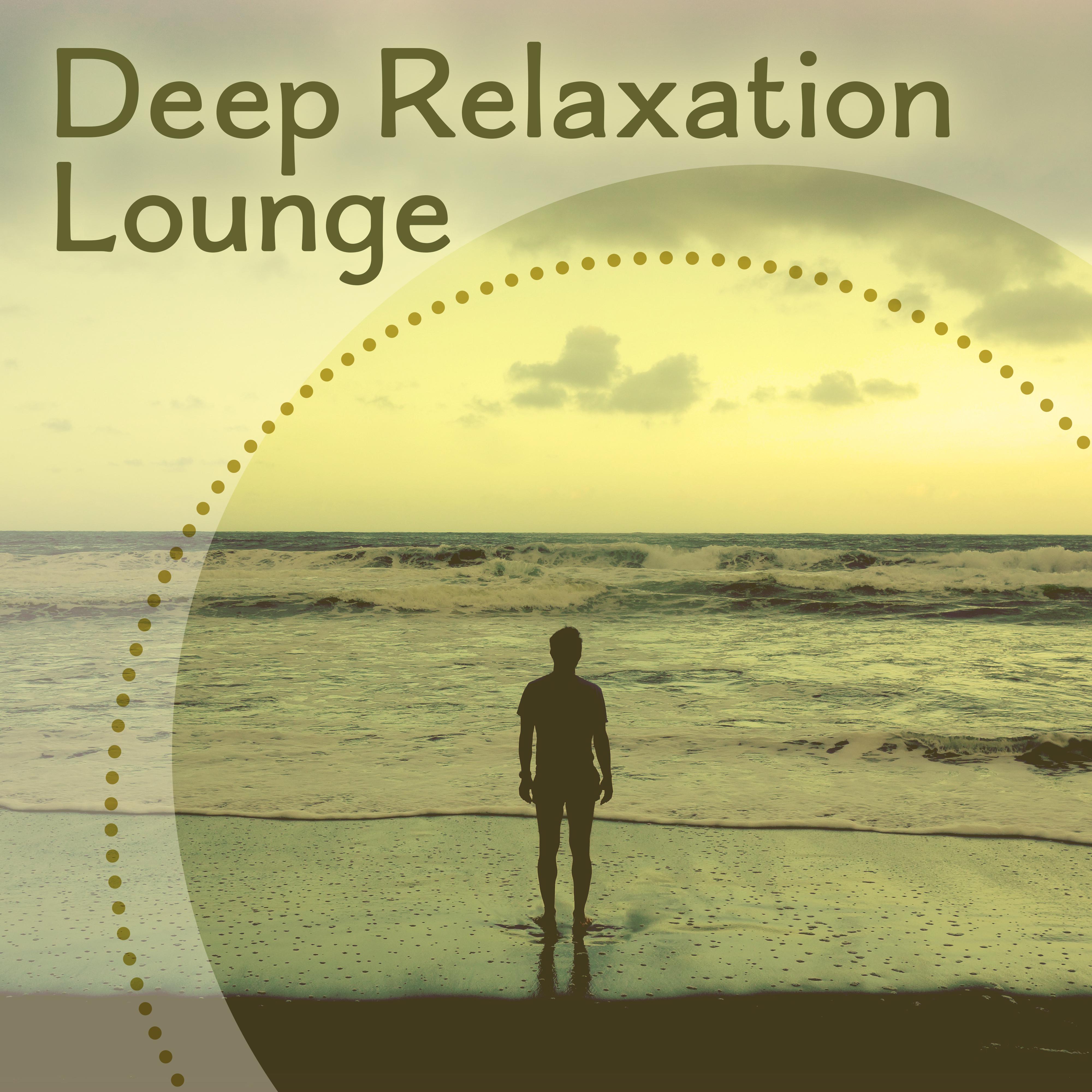 Deep Relaxation Lounge – Calming Sounds of Nature, Pure Relaxation, Natural Sounds, Relaxing Music