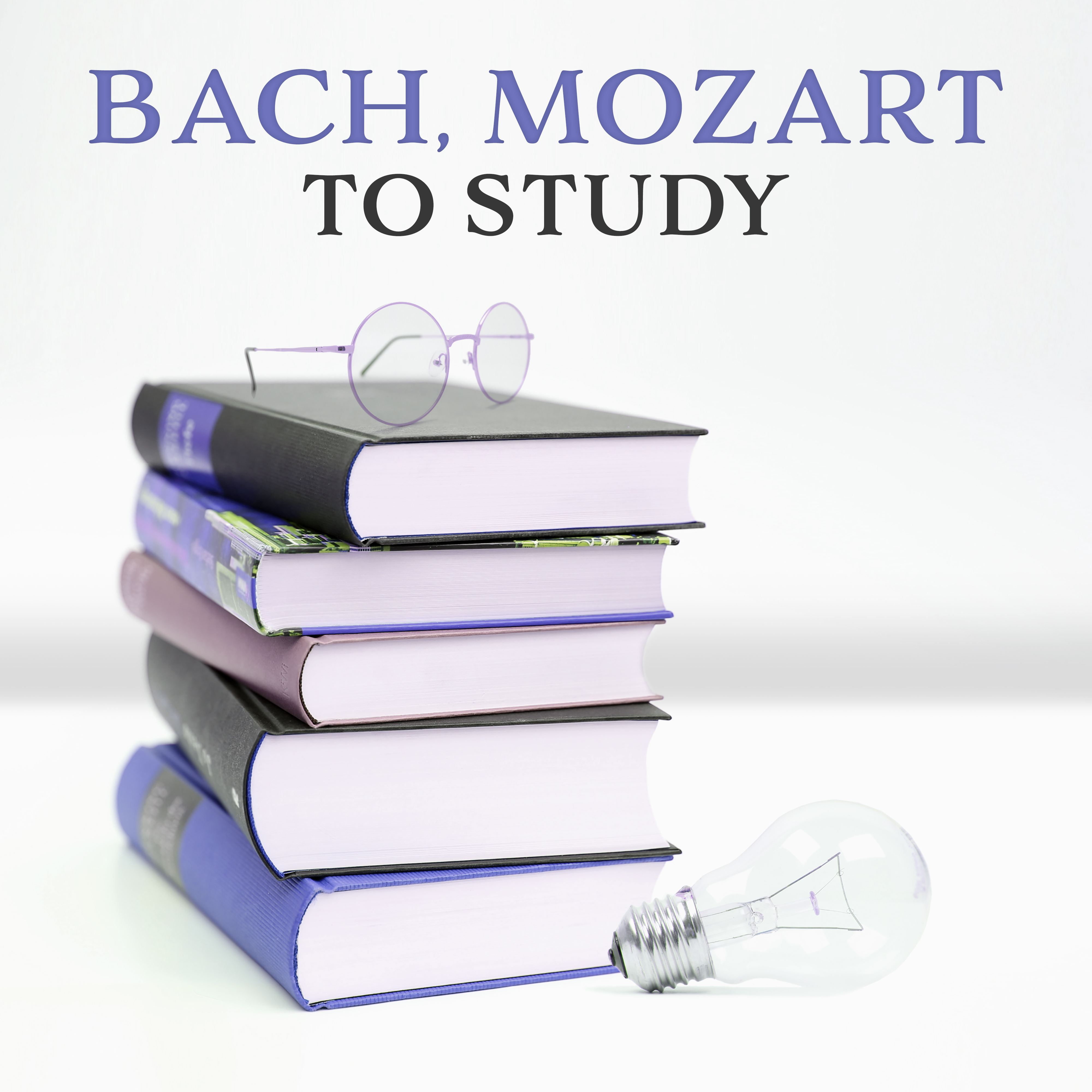 Bach, Mozart to Study – Classical Music for Concentration, Stress Free, Easier Learning, Exam Music