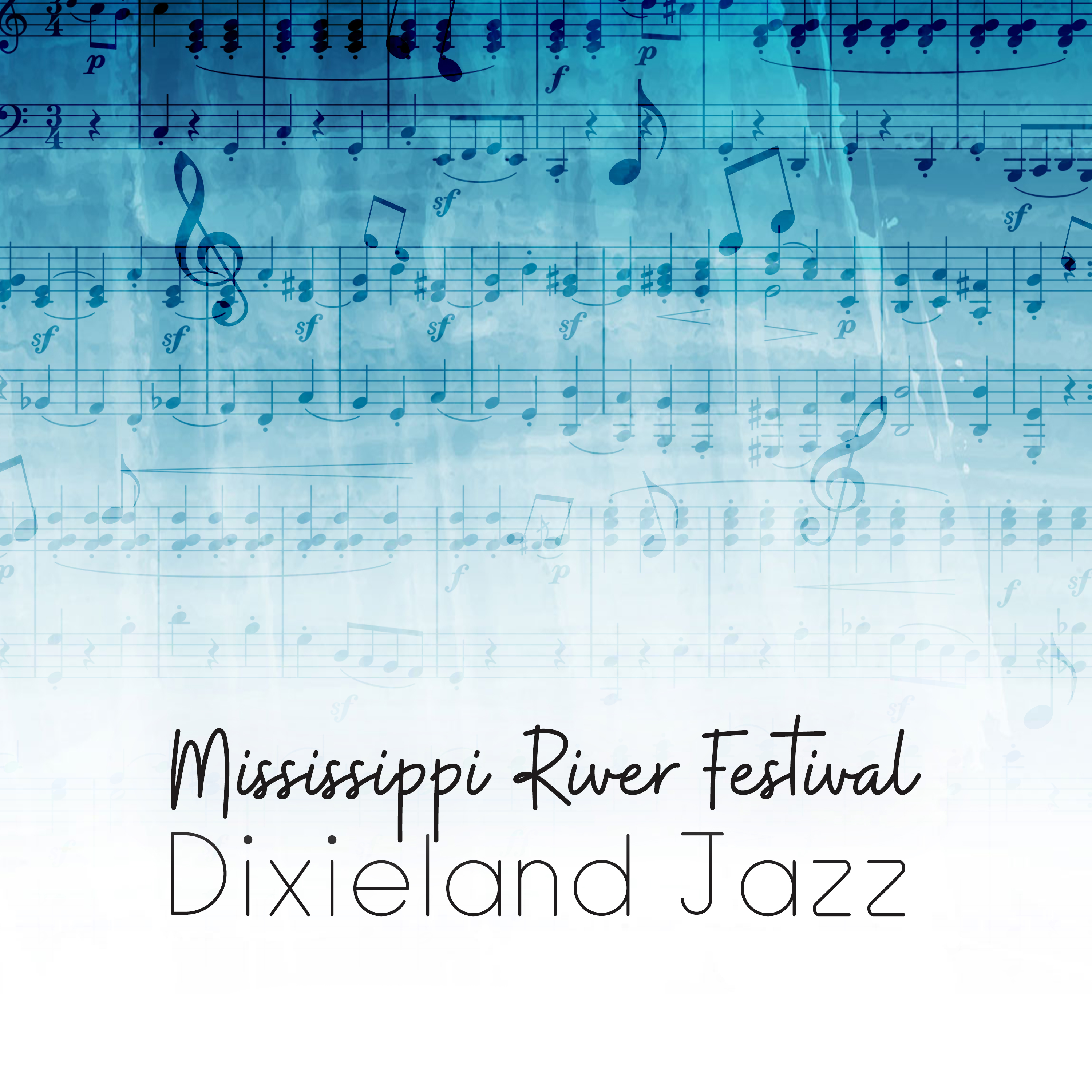 Mississippi River Festival - Dixieland Jazz - Feel the Contagious Energy, Happy Music, Contaminating Rhythm, Traditional Jazz