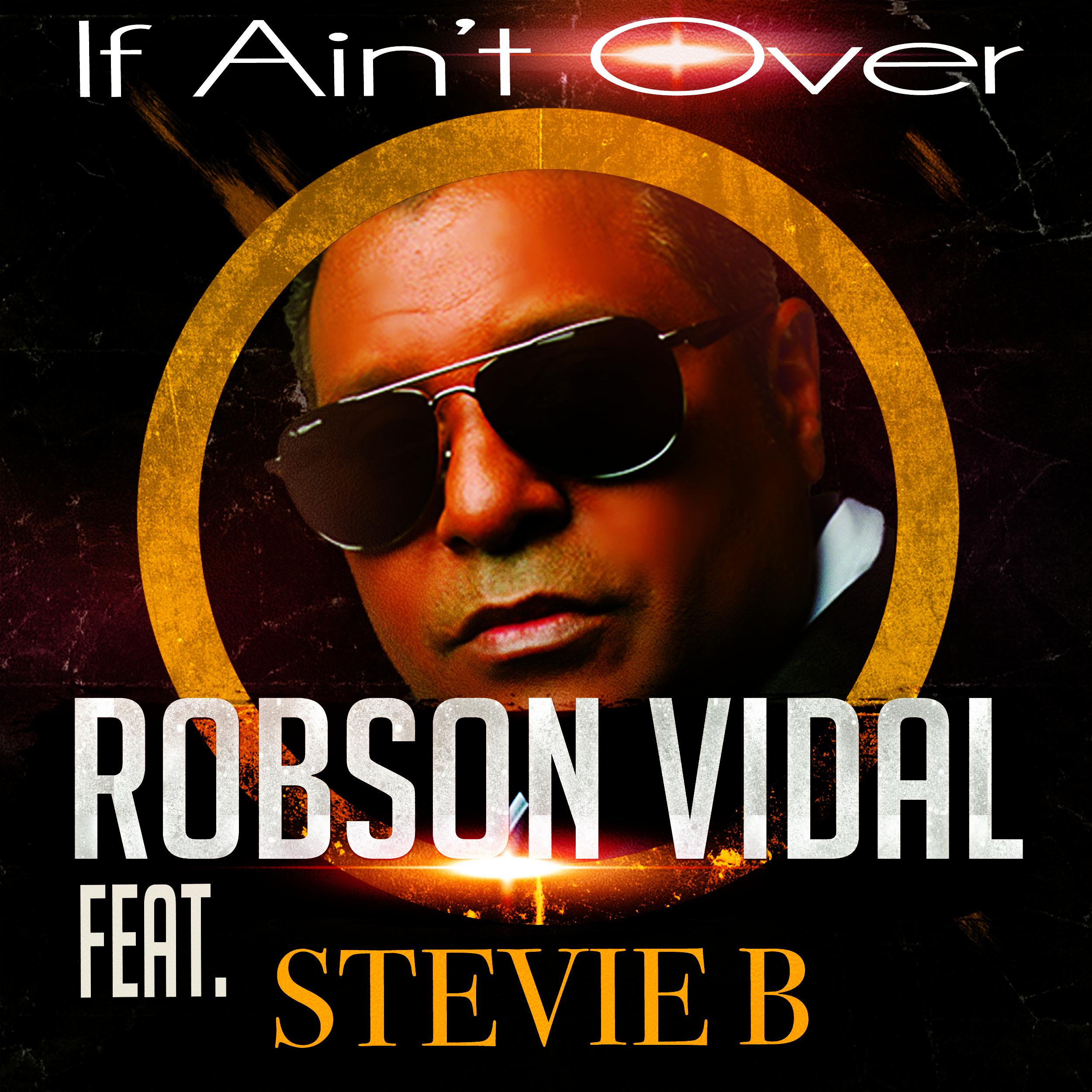 If Ain't Over (Dj Robson Vidal)