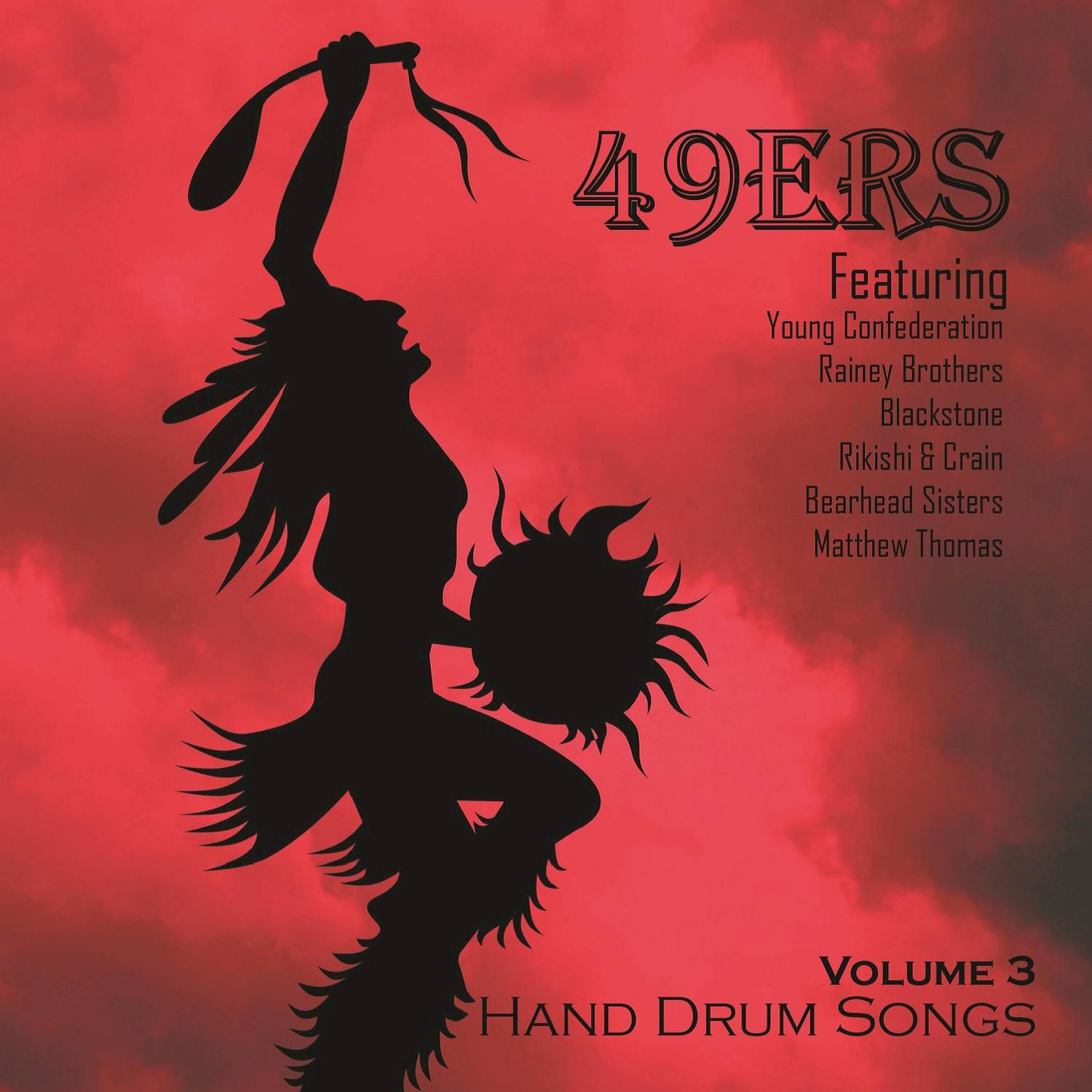 49ers Hand Drum Songs, Vol. 3