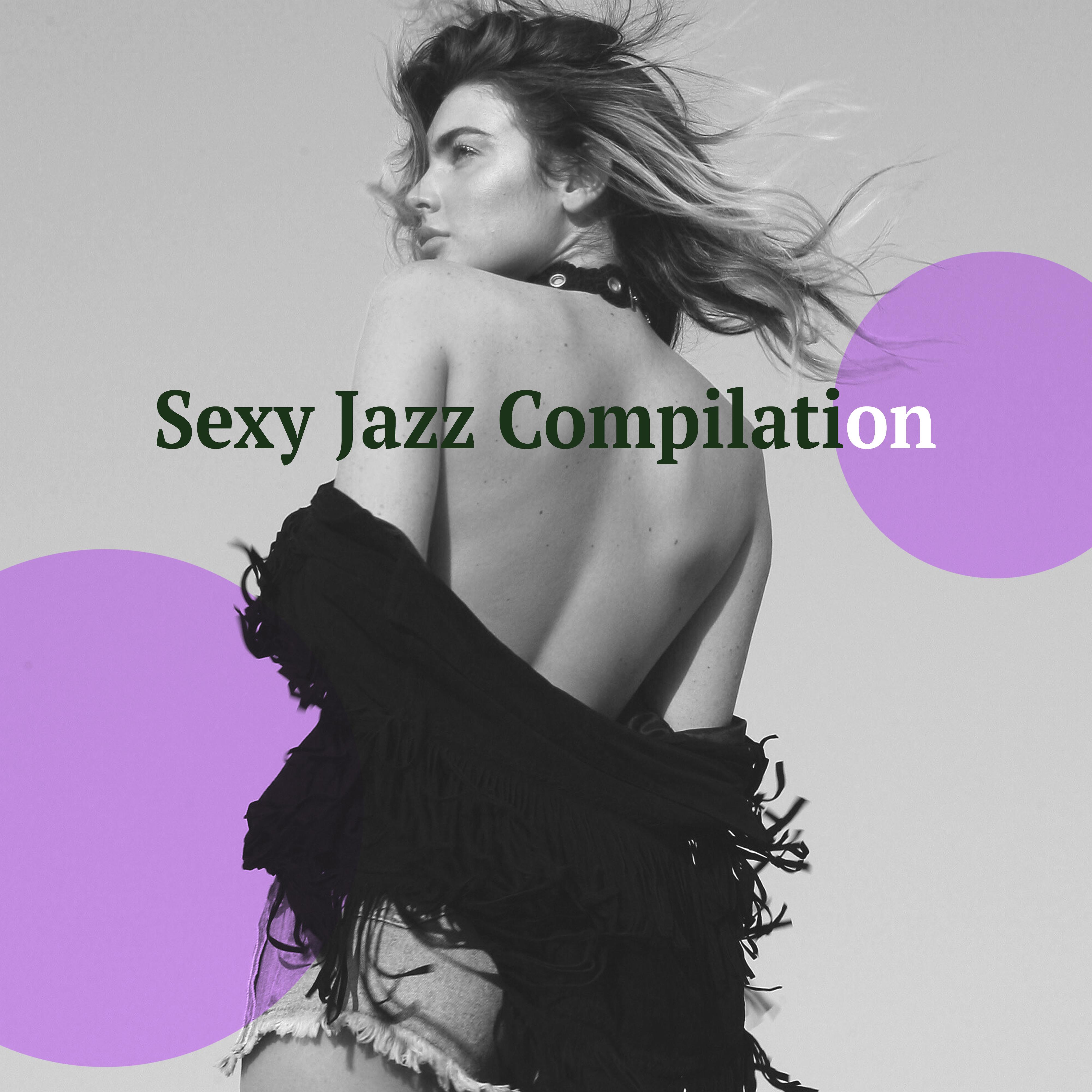 Sexy Jazz Compilation – Instrumental Music, Romantic Jazz, Erotic Jazz