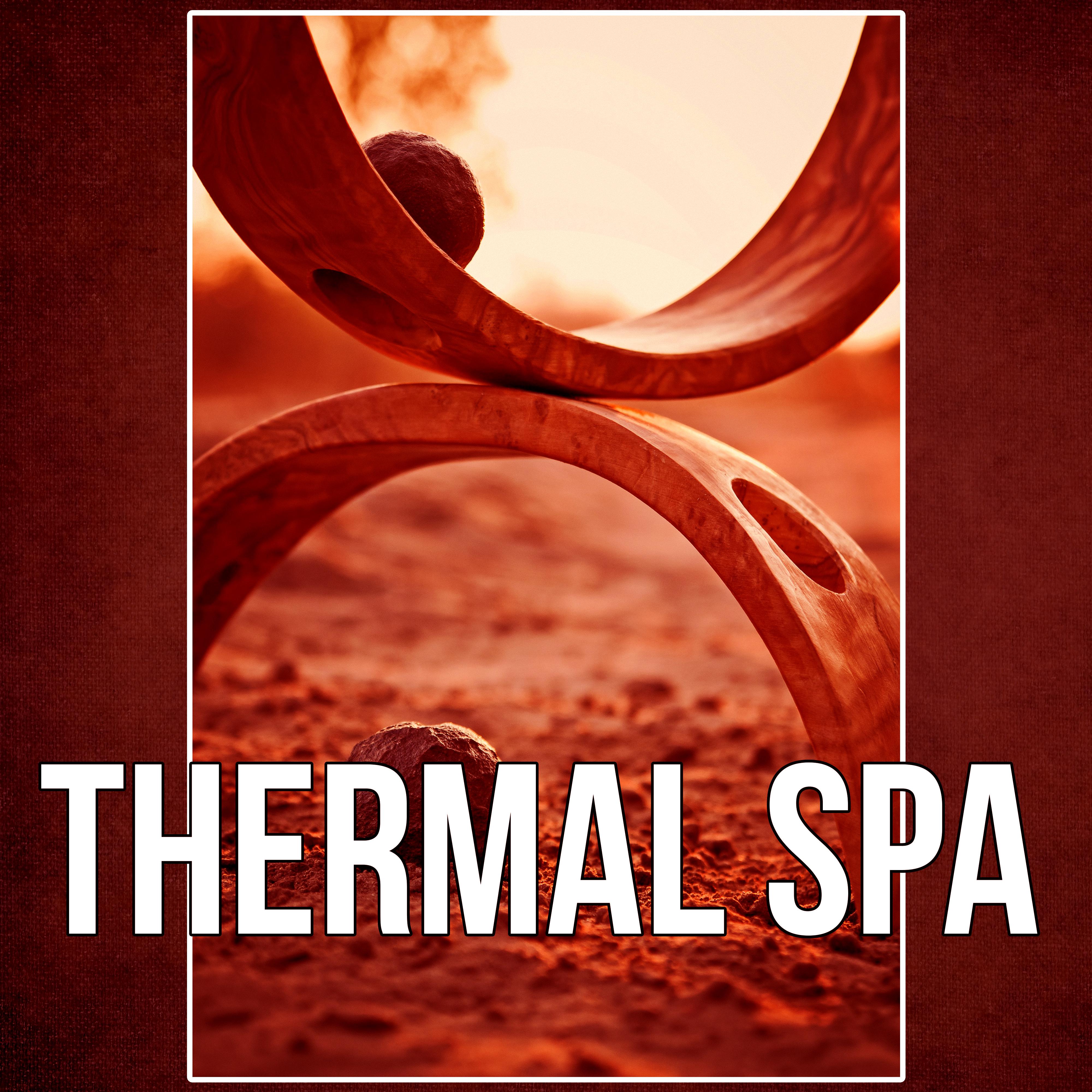 Thermal Spa - Nature Sounds for Massage Therapy, Intimate Moments, Sensual Massage Music for Aromatherapy