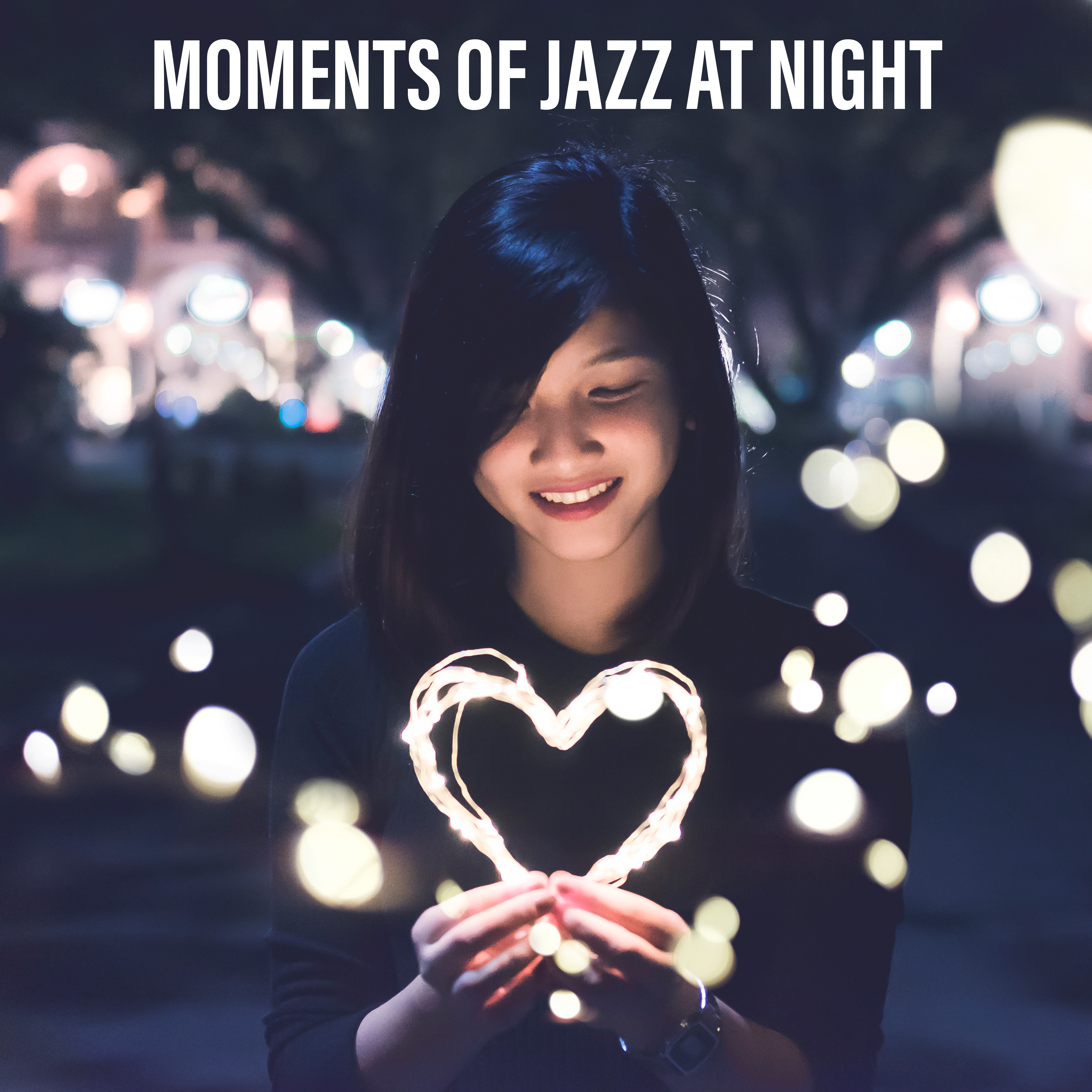 Moments of Jazz at Night - Time for Love, Romantic Evening, Moment of Joy, Looks Lovers, Passionate Melody