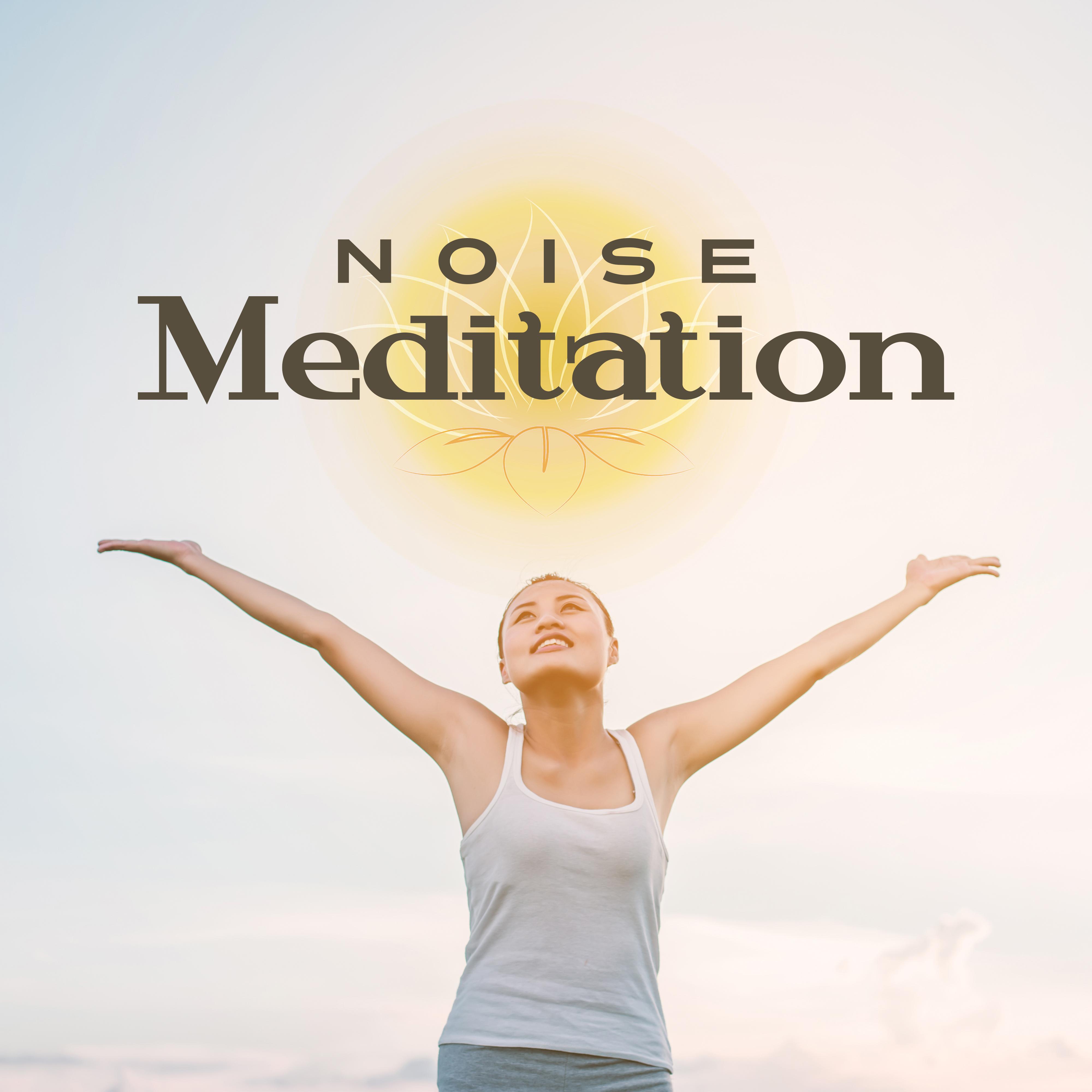 Noise Meditation