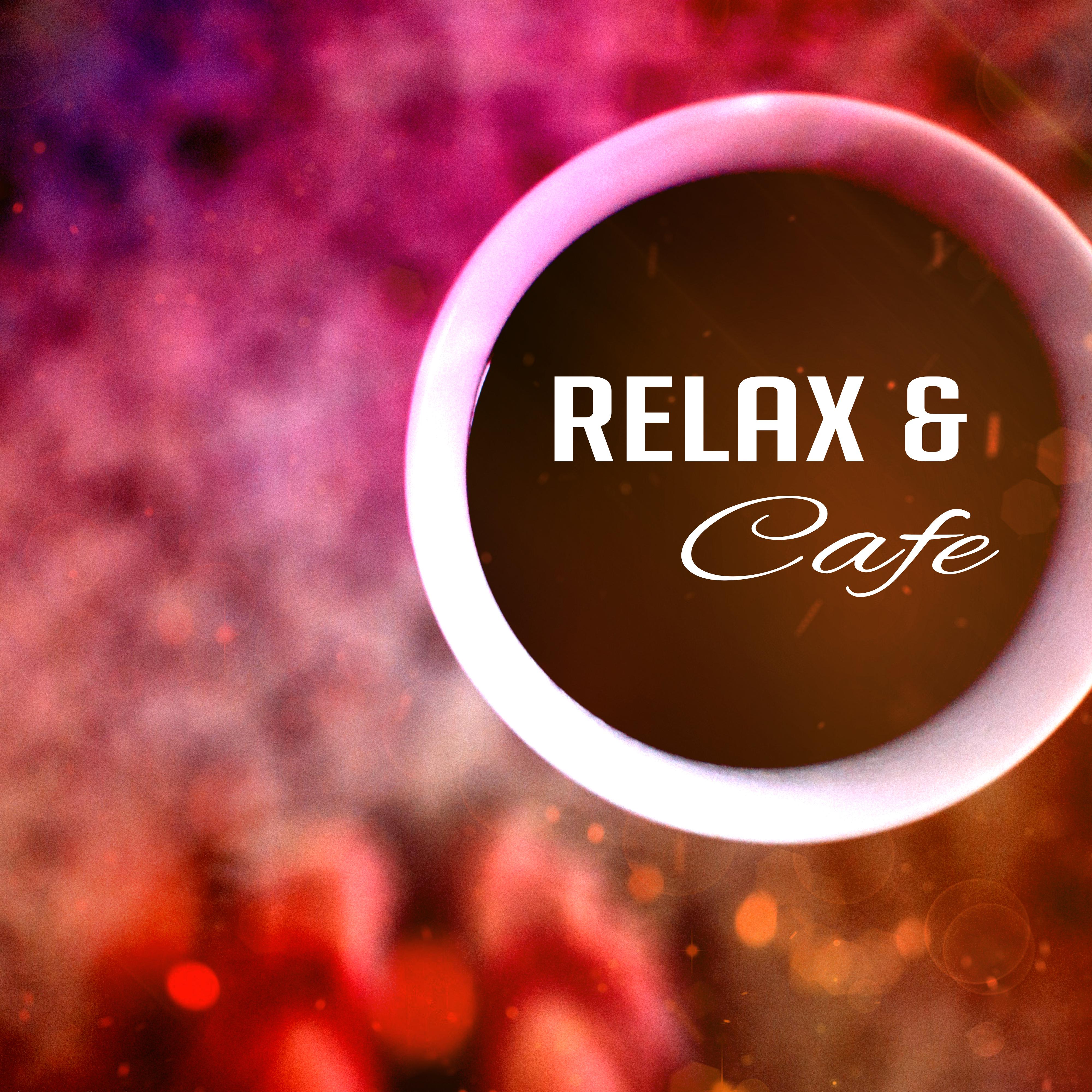 Relax & Cafe – Restaurant Music, Instrumental Music for Relaxation, Jazz Cafe, Ambient Piano Jazz Lounge, Cocktail Party, Smooth Jazz