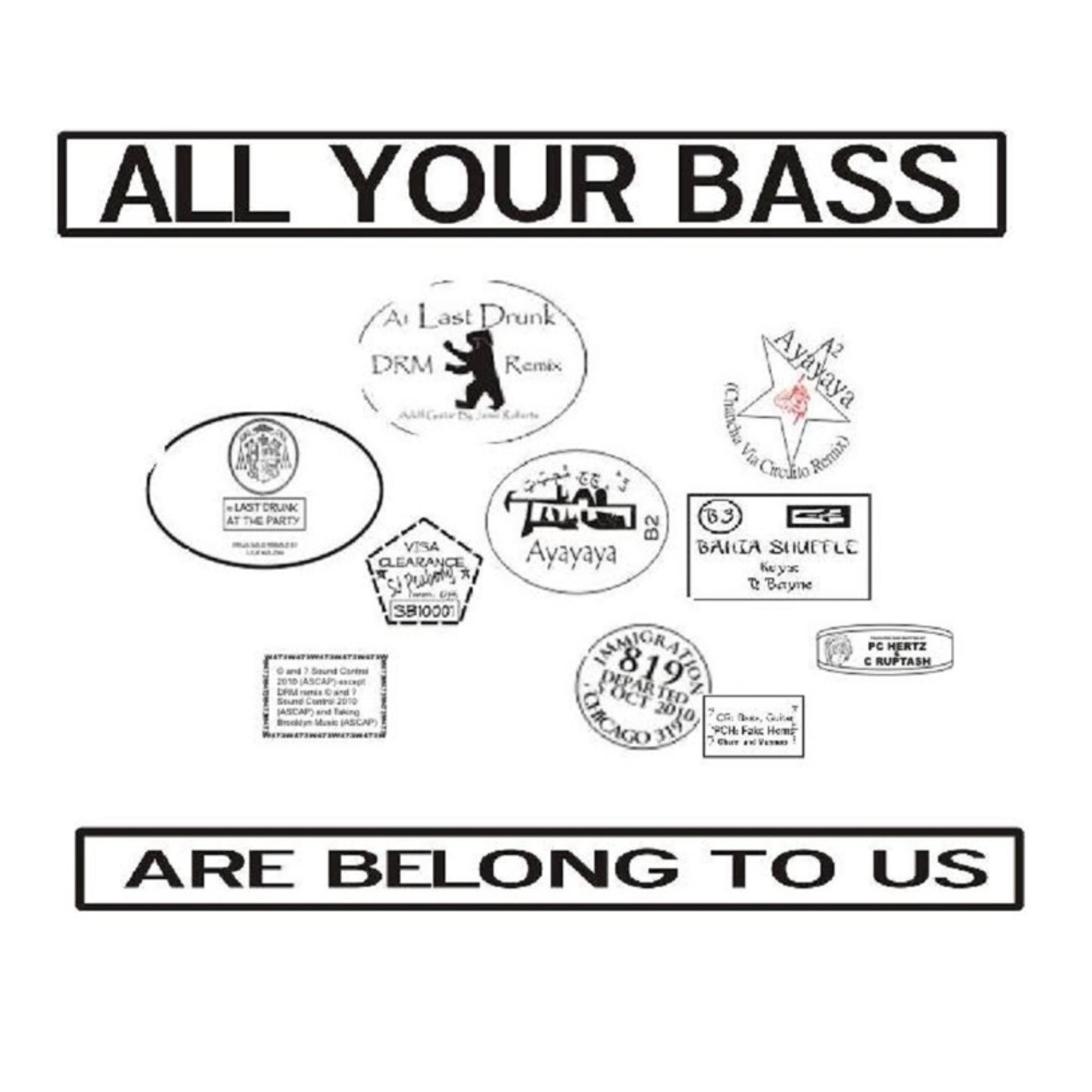 All Your Bass Are Belong To Us