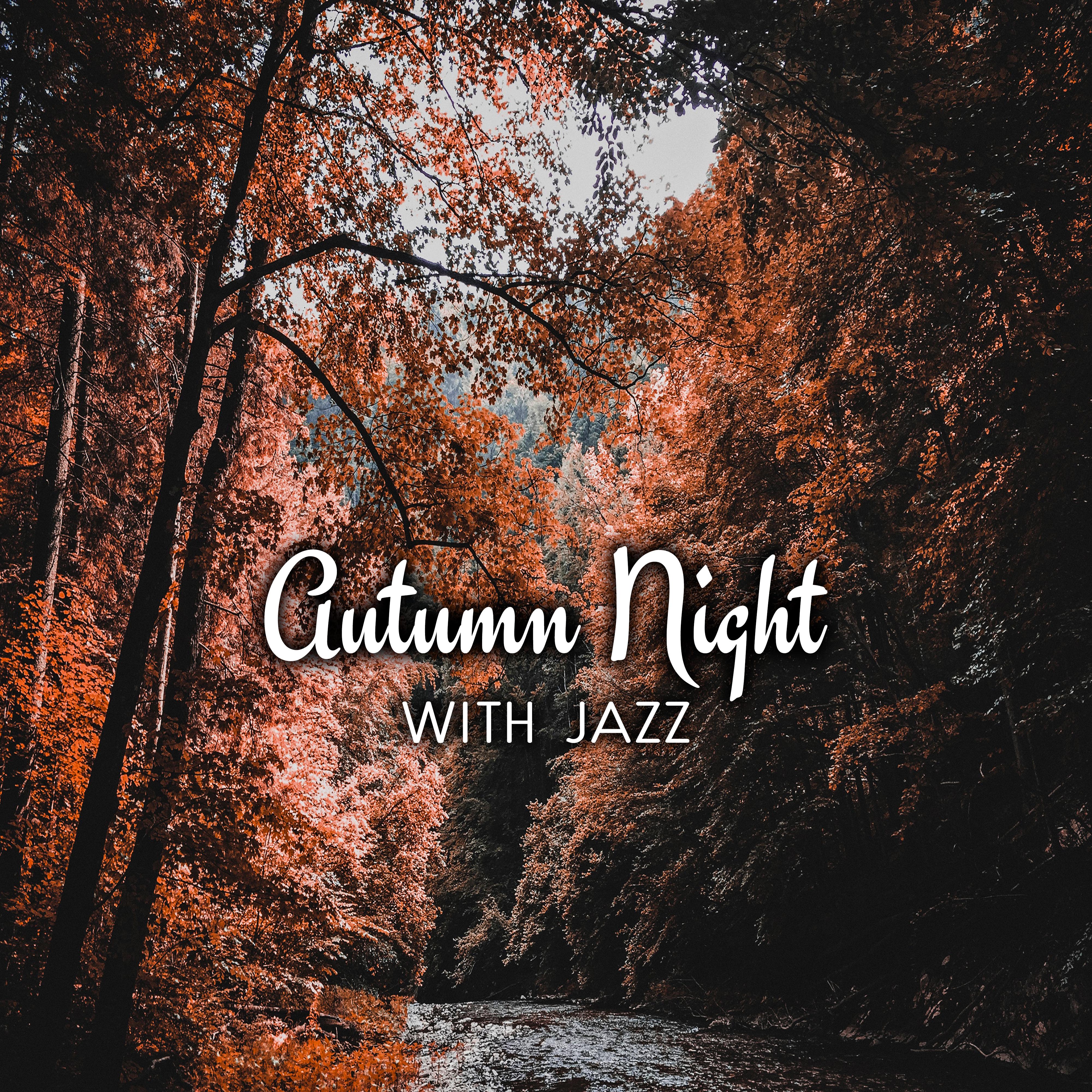 Autumn Night with Jazz – Relaxing Jazz, Essential Melodies, Ambient Music, Piano Music