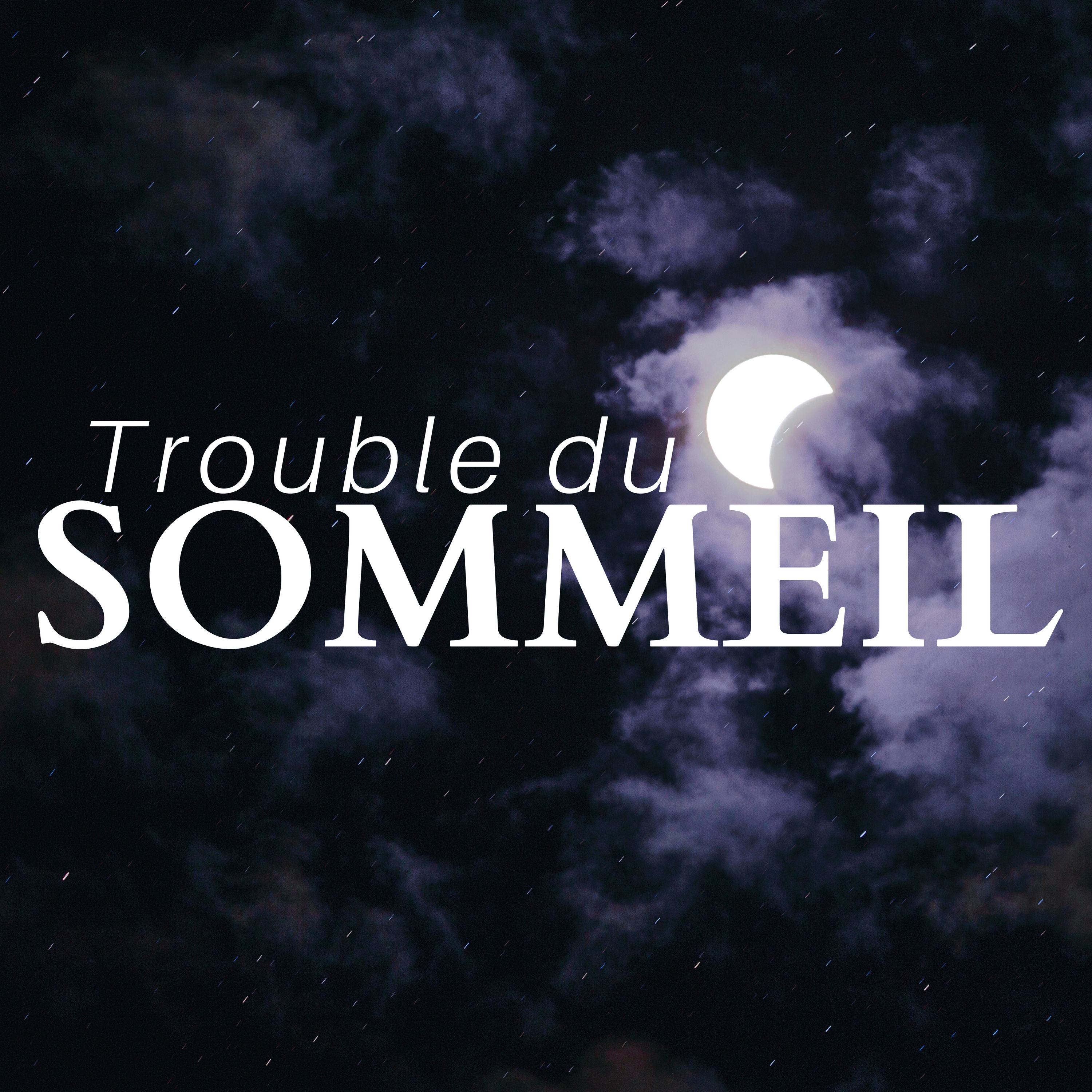 Trouble du sommeil