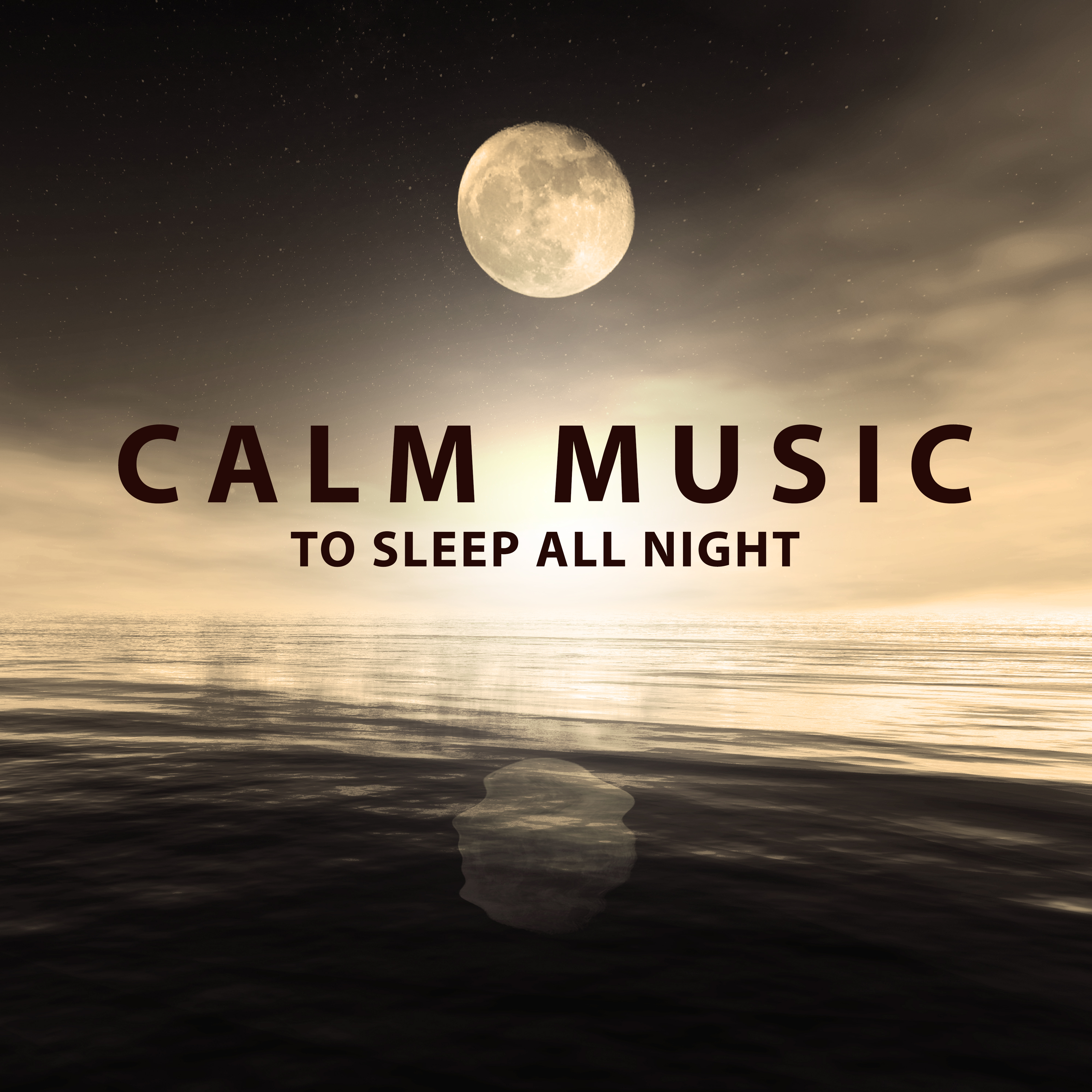 Calm Music to Sleep All Night – Calming Waves, Stress Relief, Night Relaxation