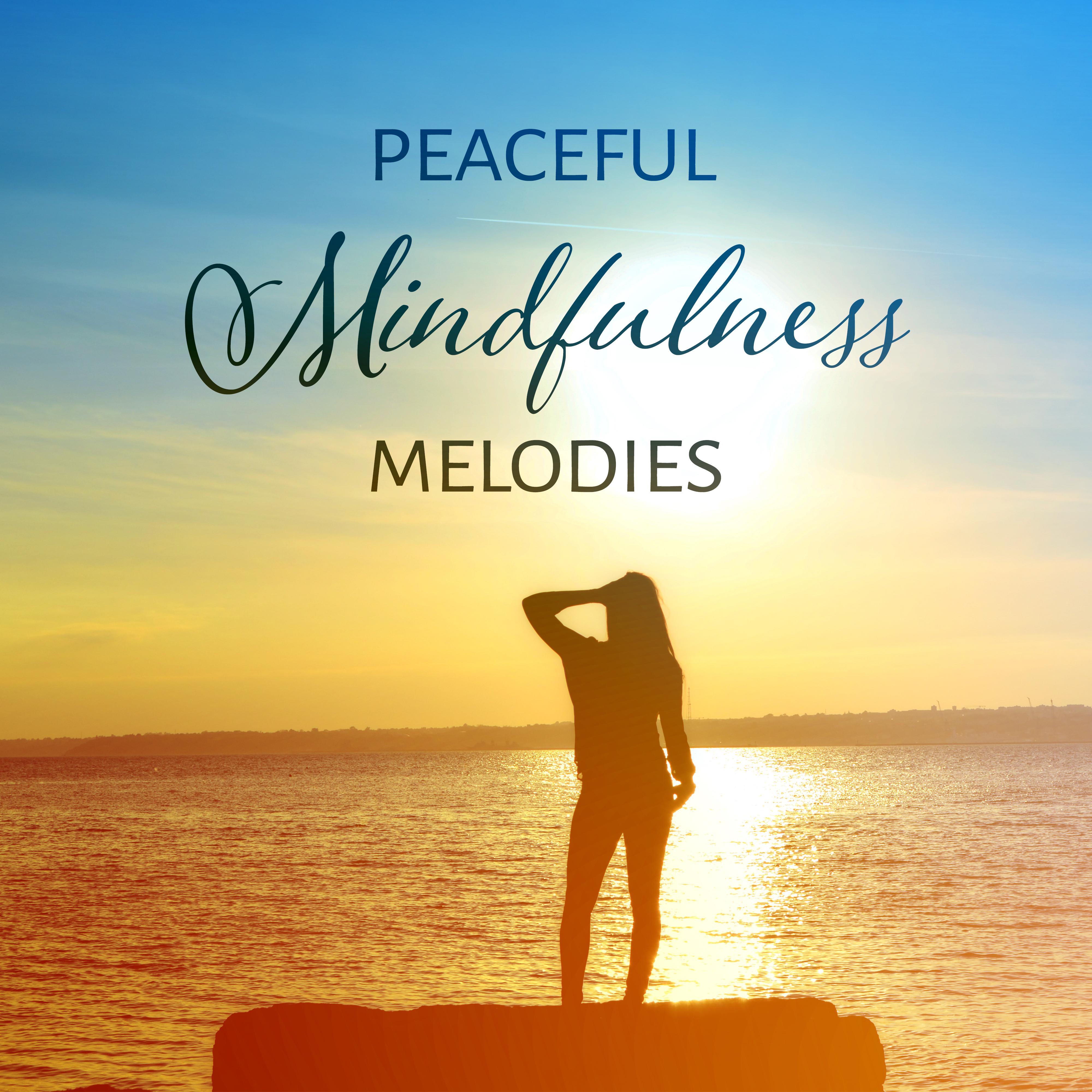 Peaceful Mindfulness Melodies