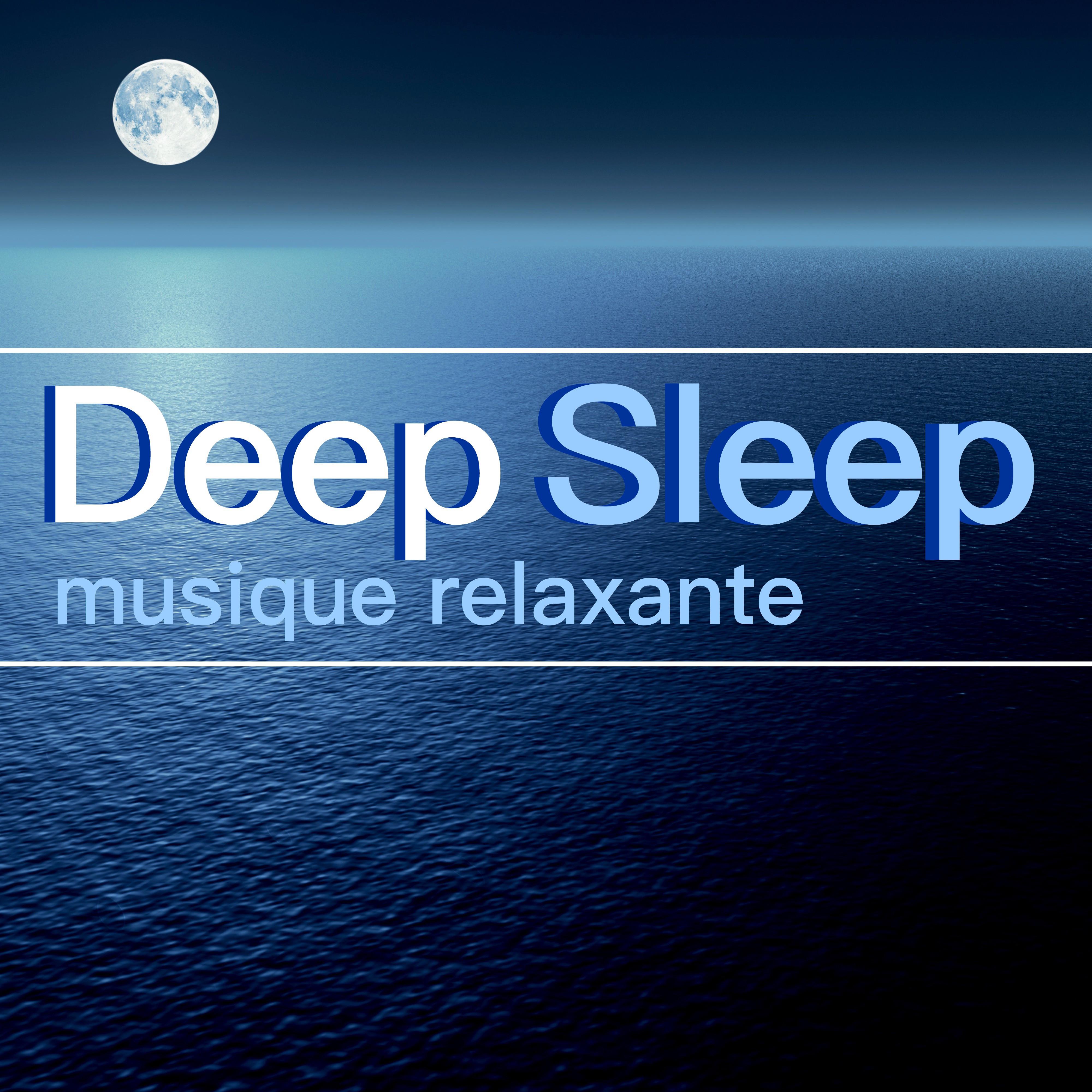 Deep Sleep – Musique Relaxante et de Paix pour Méditation, Détente et Bien Dormir, Musicothérapie pour Sophrologie et Combattre le Stress