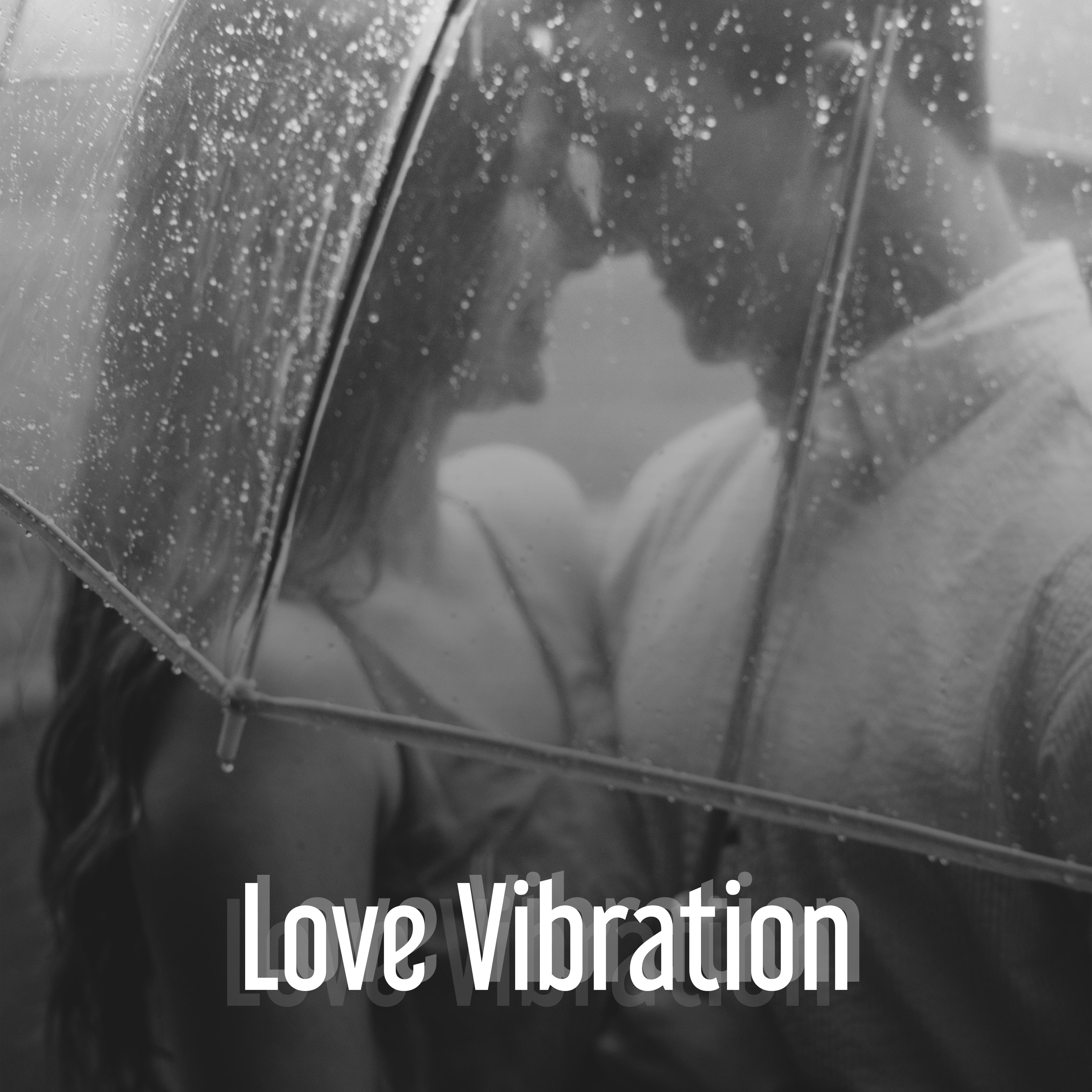 Love Vibration – Sensual Jazz Music, Relaxation Sounds, Romantic Evening, Soothing Piano Jazz, Intimate Time