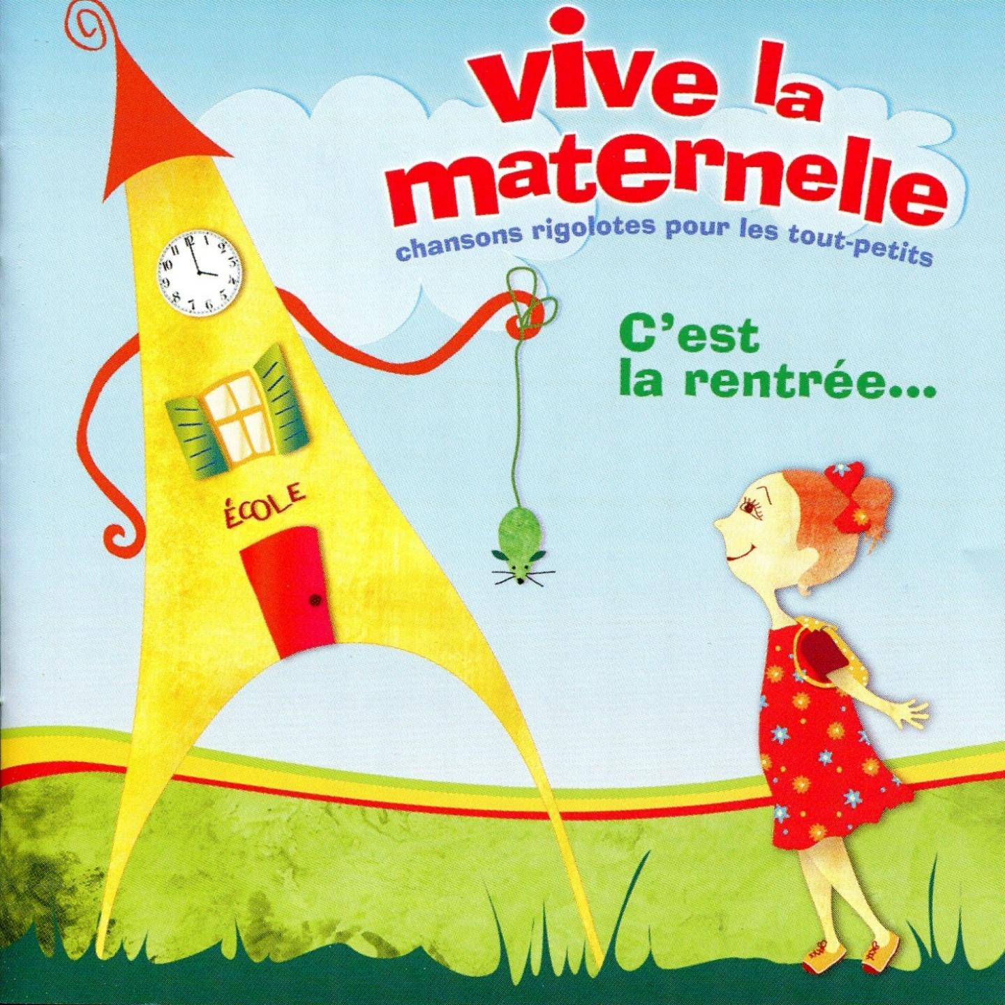 Vive la maternelle : C'est la rentrée !