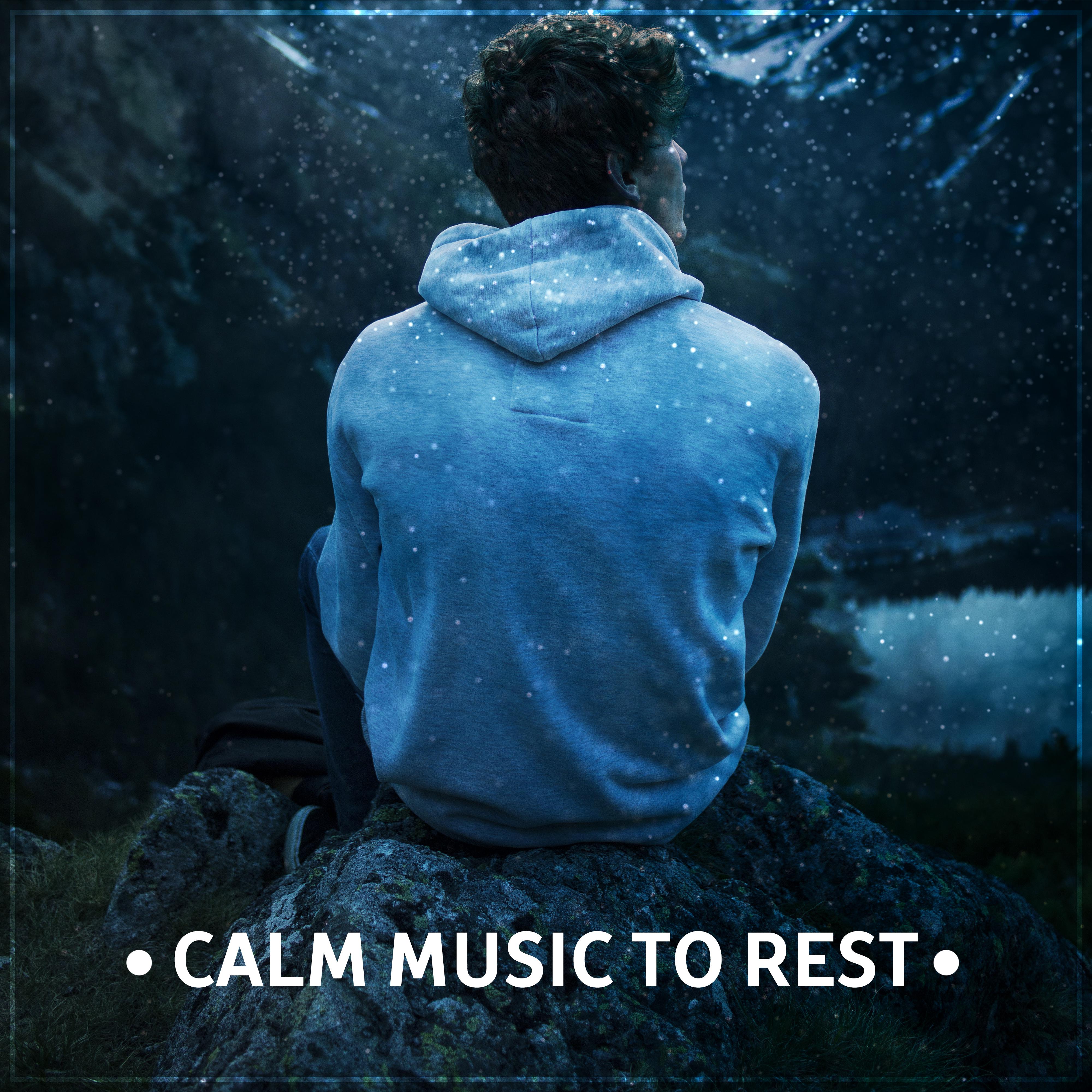 Calm Music to Rest – Easy Listening, Relaxing Sounds, Peaceful Music, Stress Relief