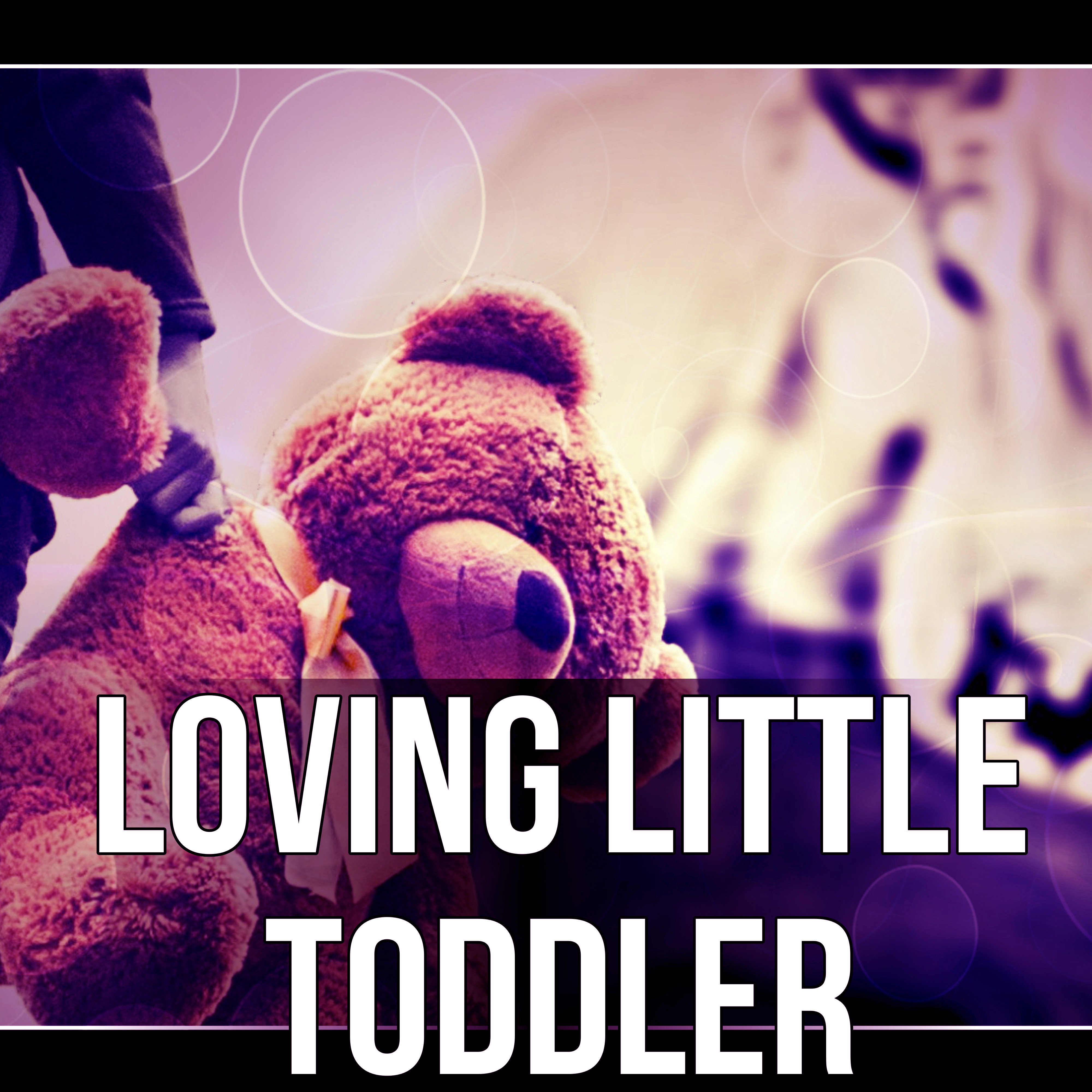 Loving Little Toddler