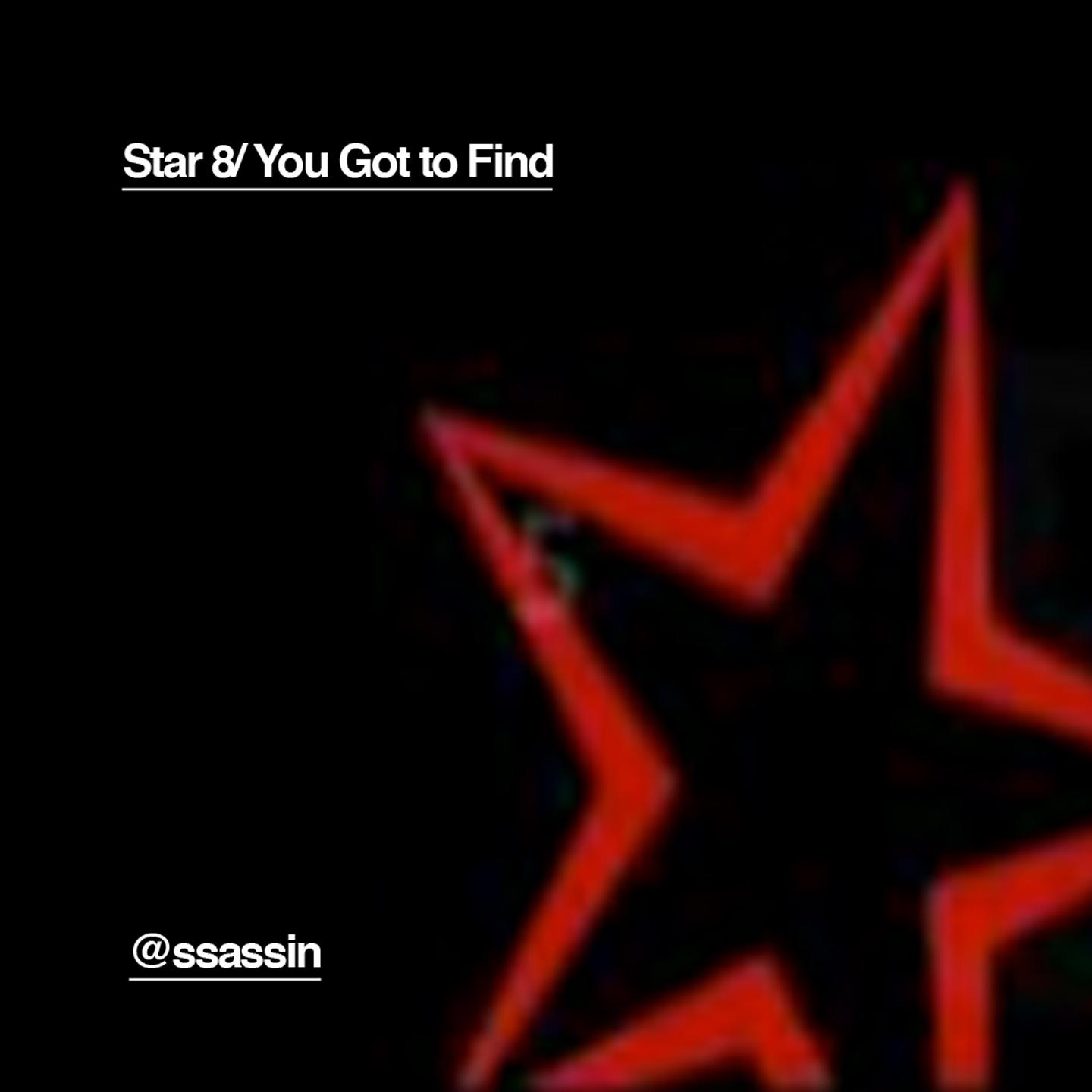 Star 8 (You've got To Find)