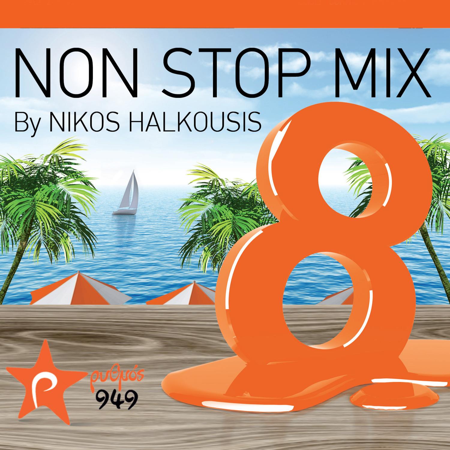 Non Stop MIX By Nikos Halkousis Vol. 8