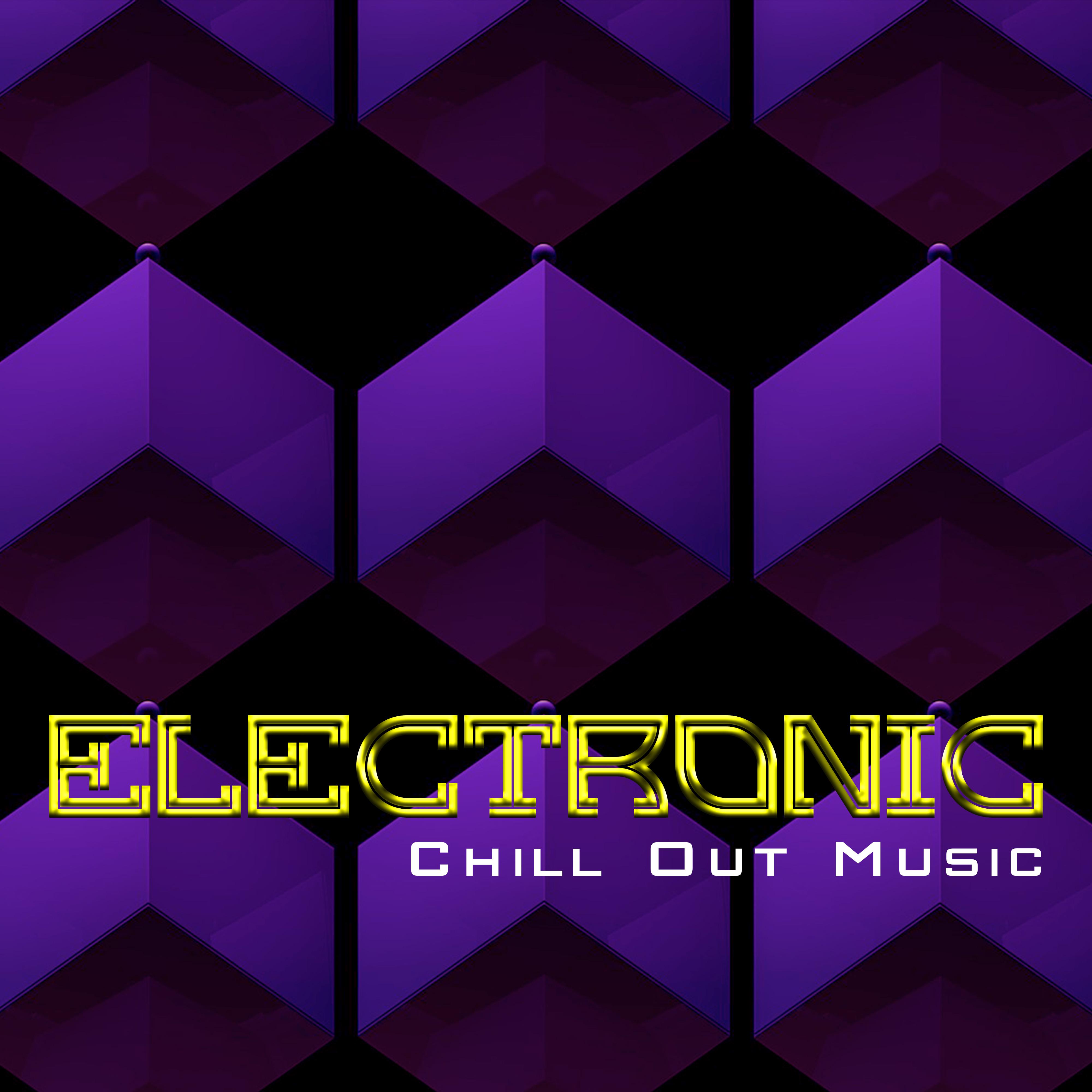 Electronic Chill Out Music
