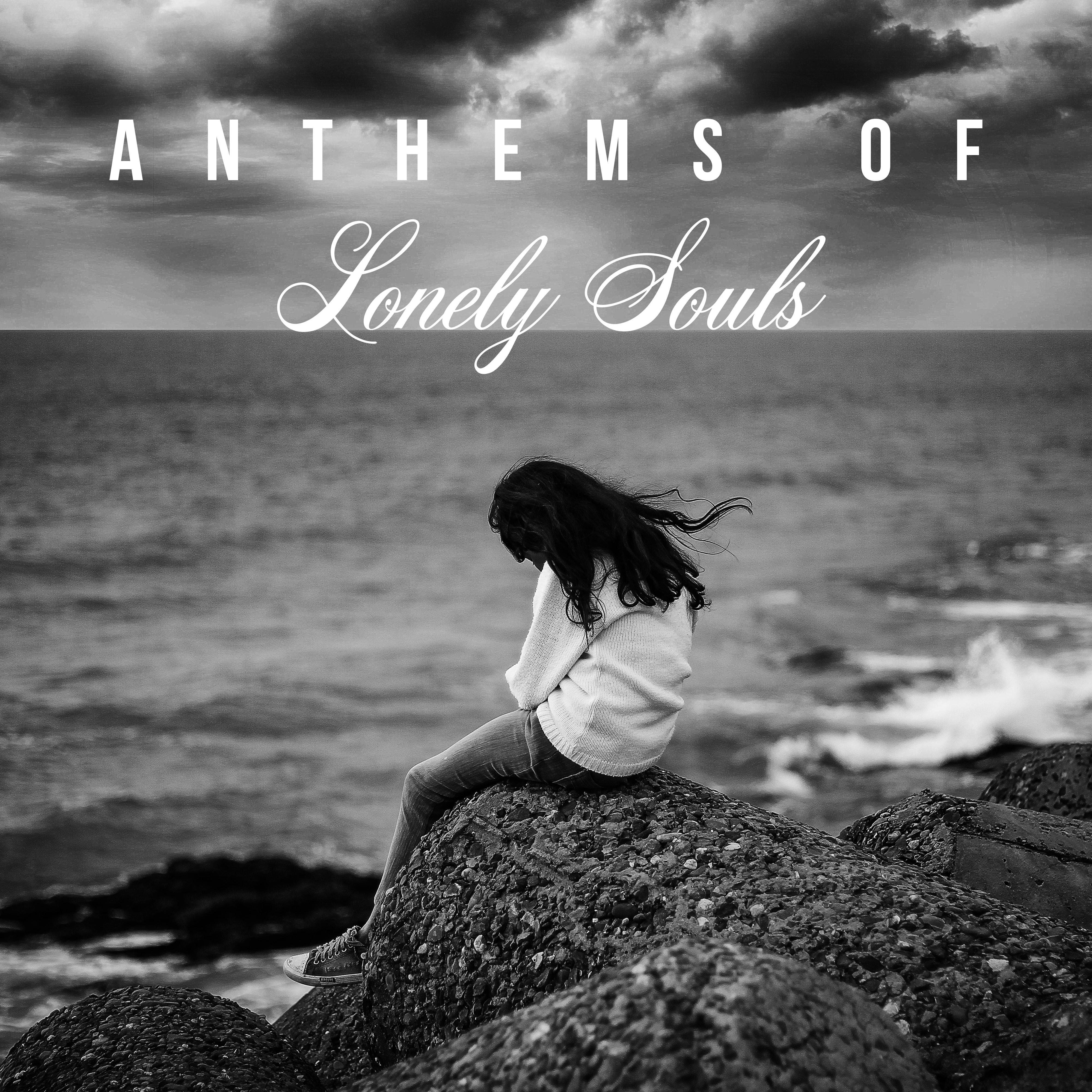 Anthems of Lonely Souls