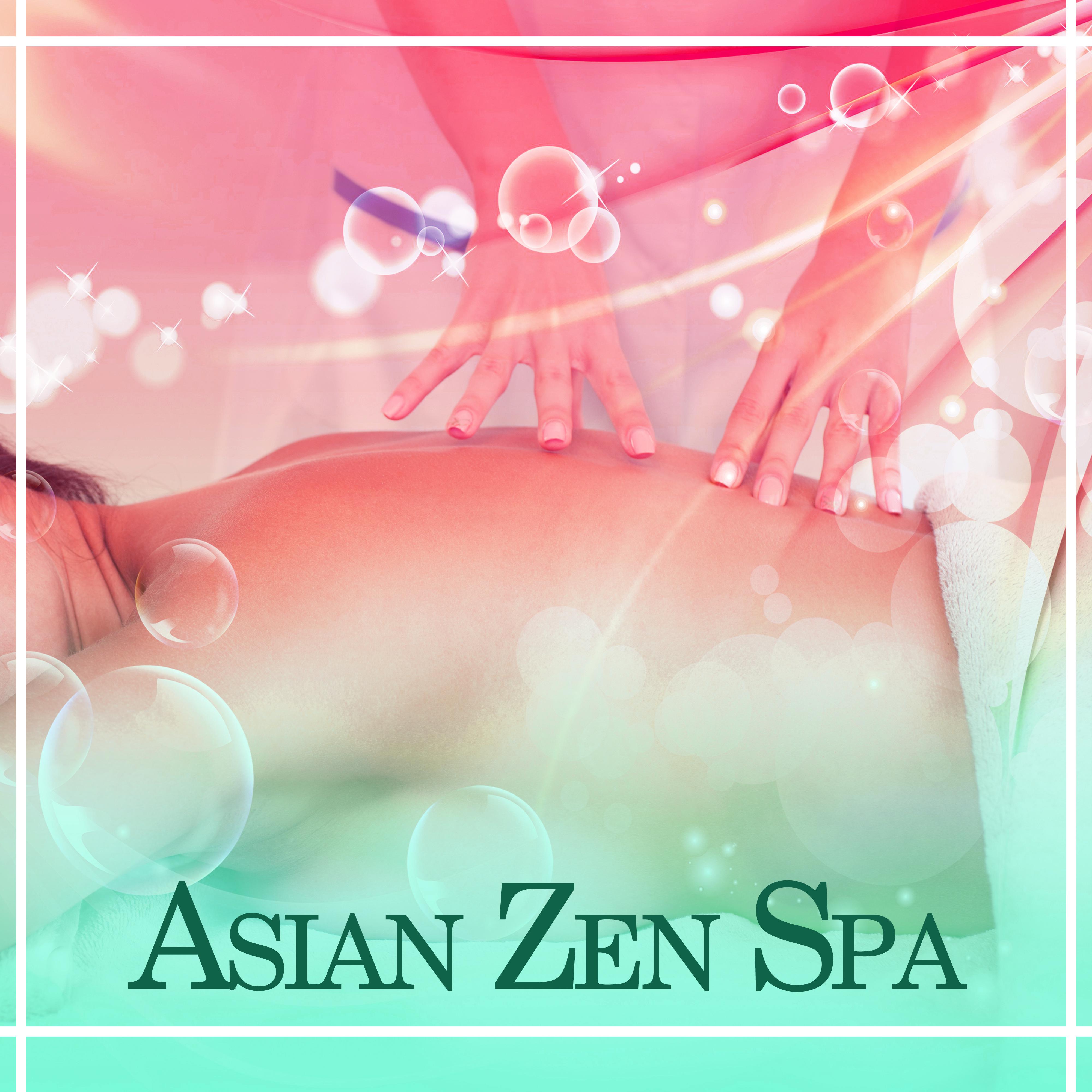 Asian Zen Spa – Relaxation Wellness, Deep Meditation, Buddha Lounge, Train Your Mind, Relaxing Music, Pure Massage, Spa Dream