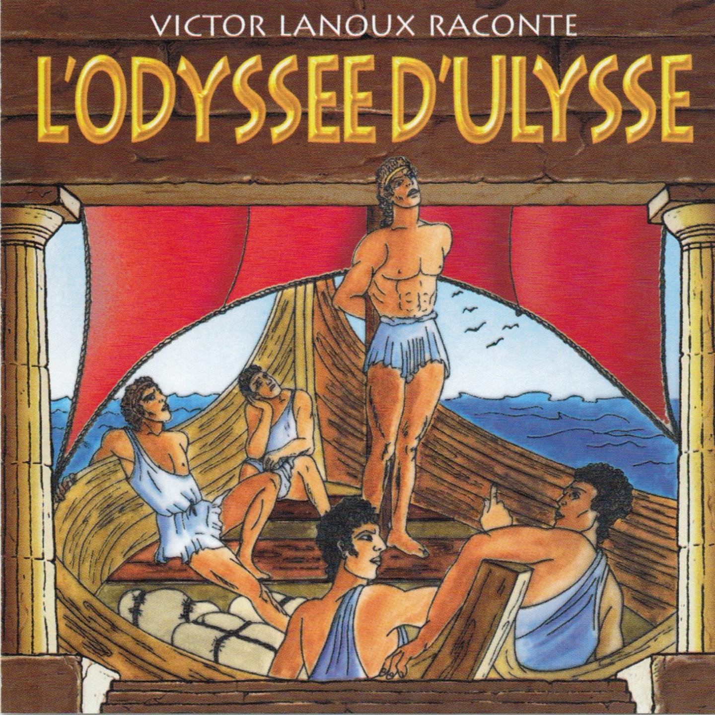 L'odyssée d'Ulysse (Victor Lanoux raconte - La Mythologie)