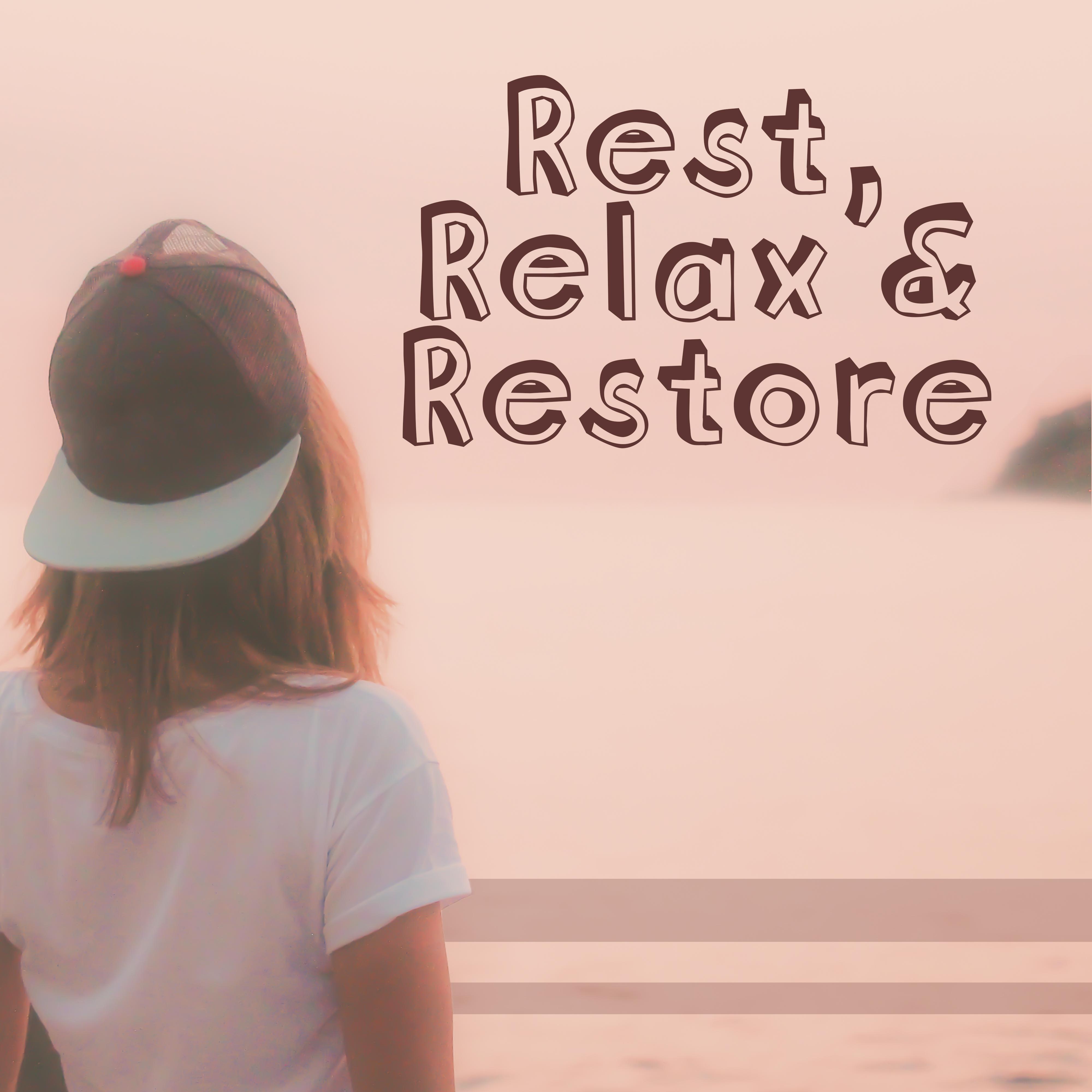 Rest, Relax & Restore – New Age, Relaxing Music, Calming Sounds of Nature, Rest, Manage Stress