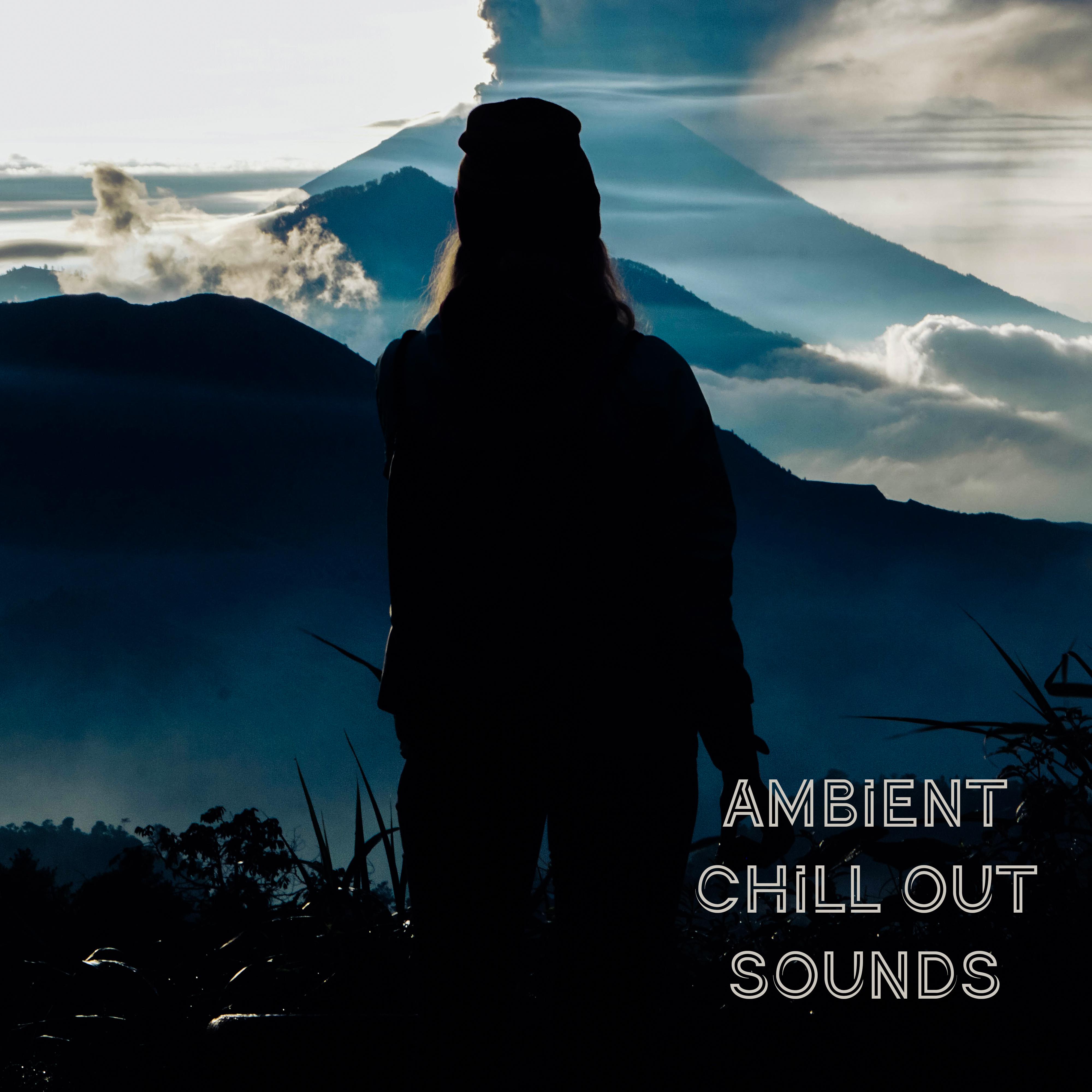 Ambient Chill Out Sounds