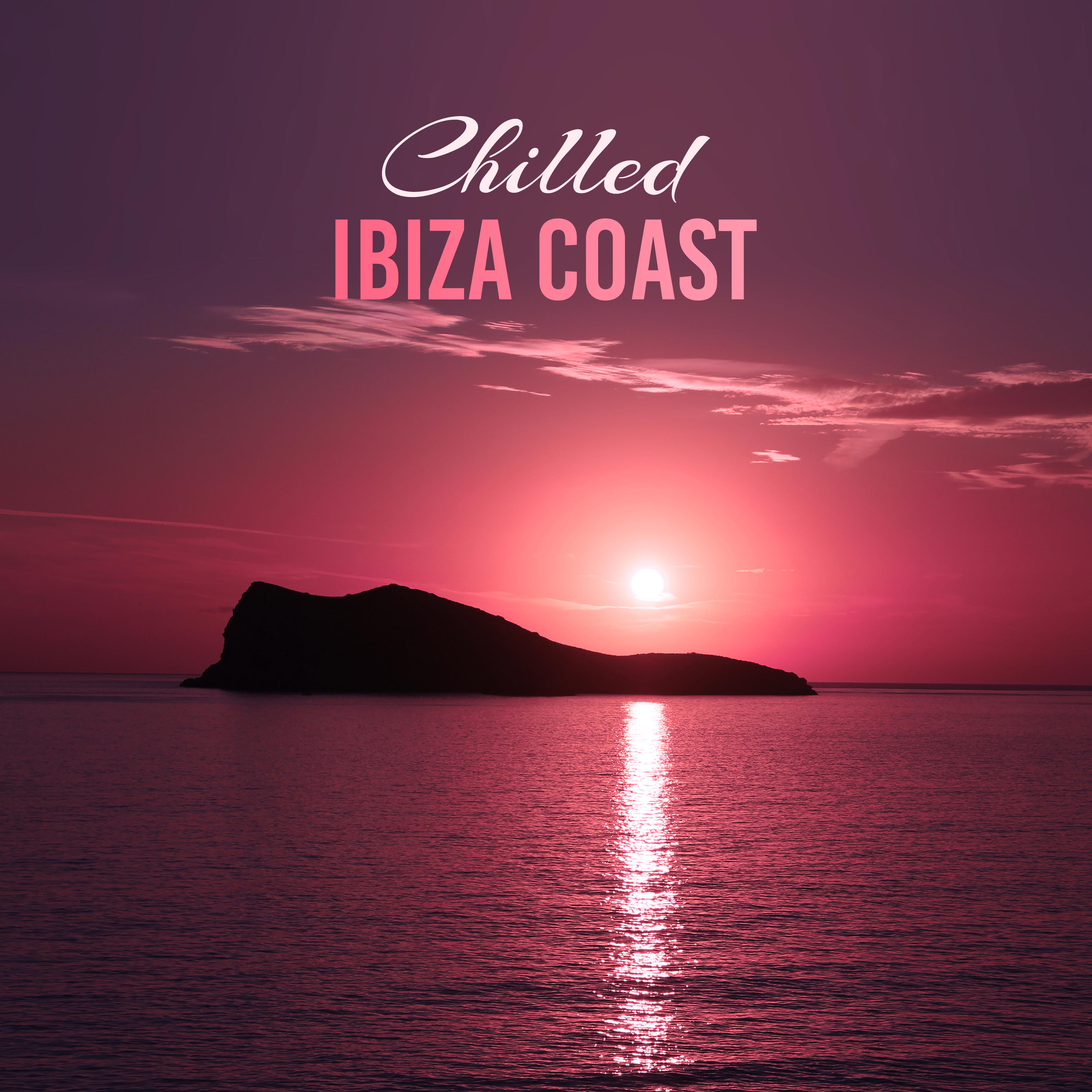 Chilled Ibiza Coast – Soft Chill Out Music, Relaxing Waves, Summer Calm Vibes