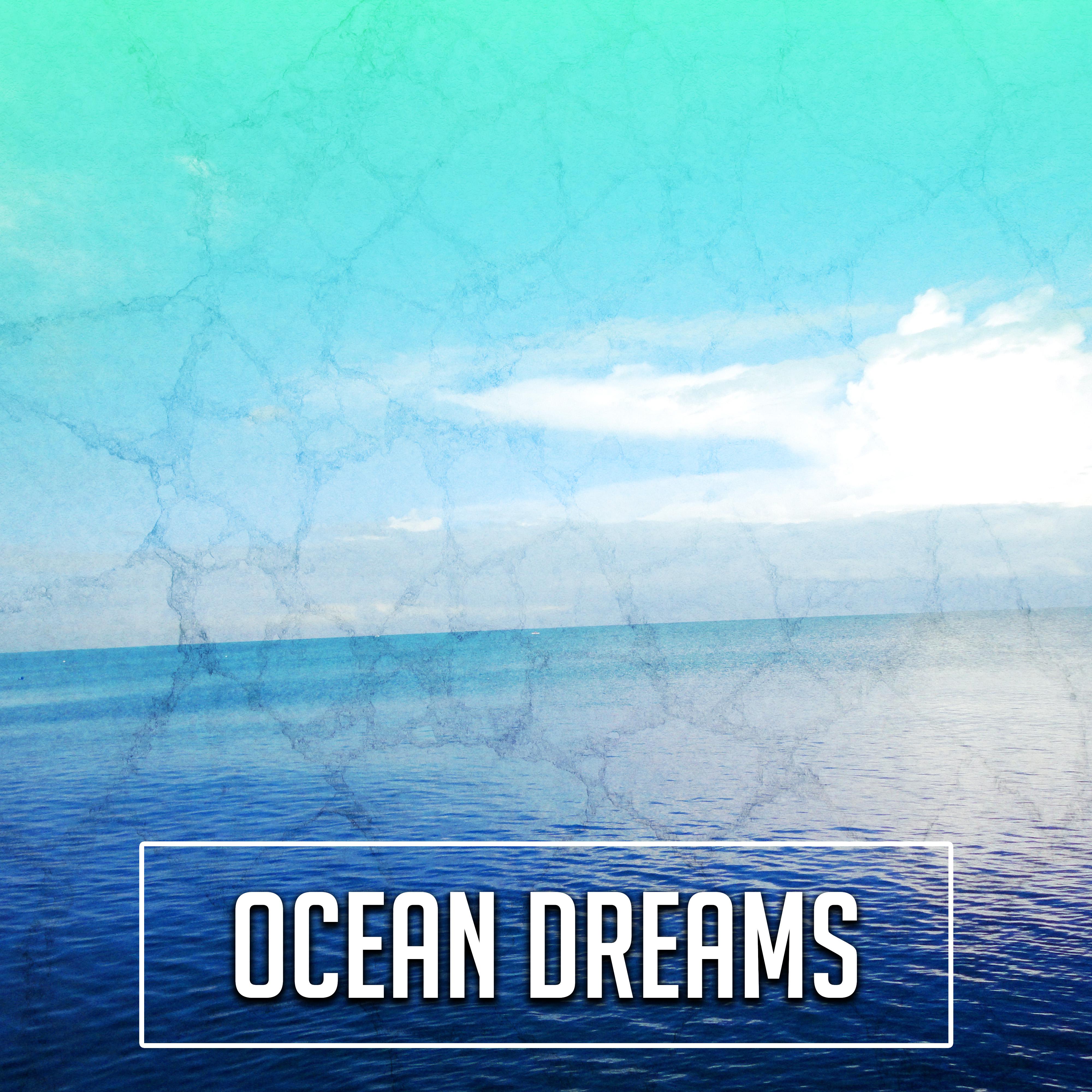 Ocean Dreams – Melodies of Sea for Relaxation, Relaxing Waves, Pure Sleep, Total Rest, Nature Sounds, Pure Mind