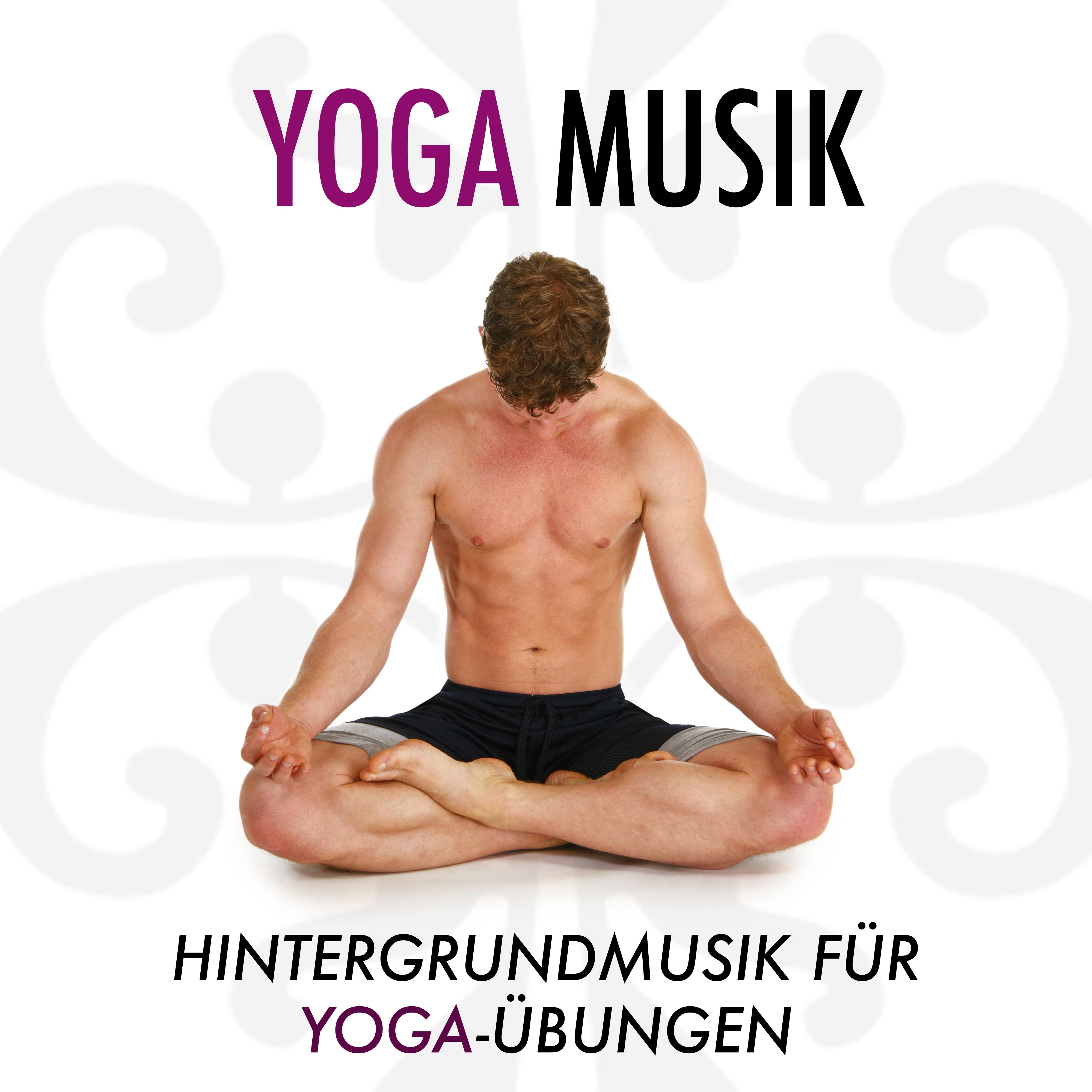 Yoga Musik: Hintergrundmusik für Yoga-Übungen, Yoga-Kurse, Hatha-Yoga, Pranayama, Asanas und Iyengar