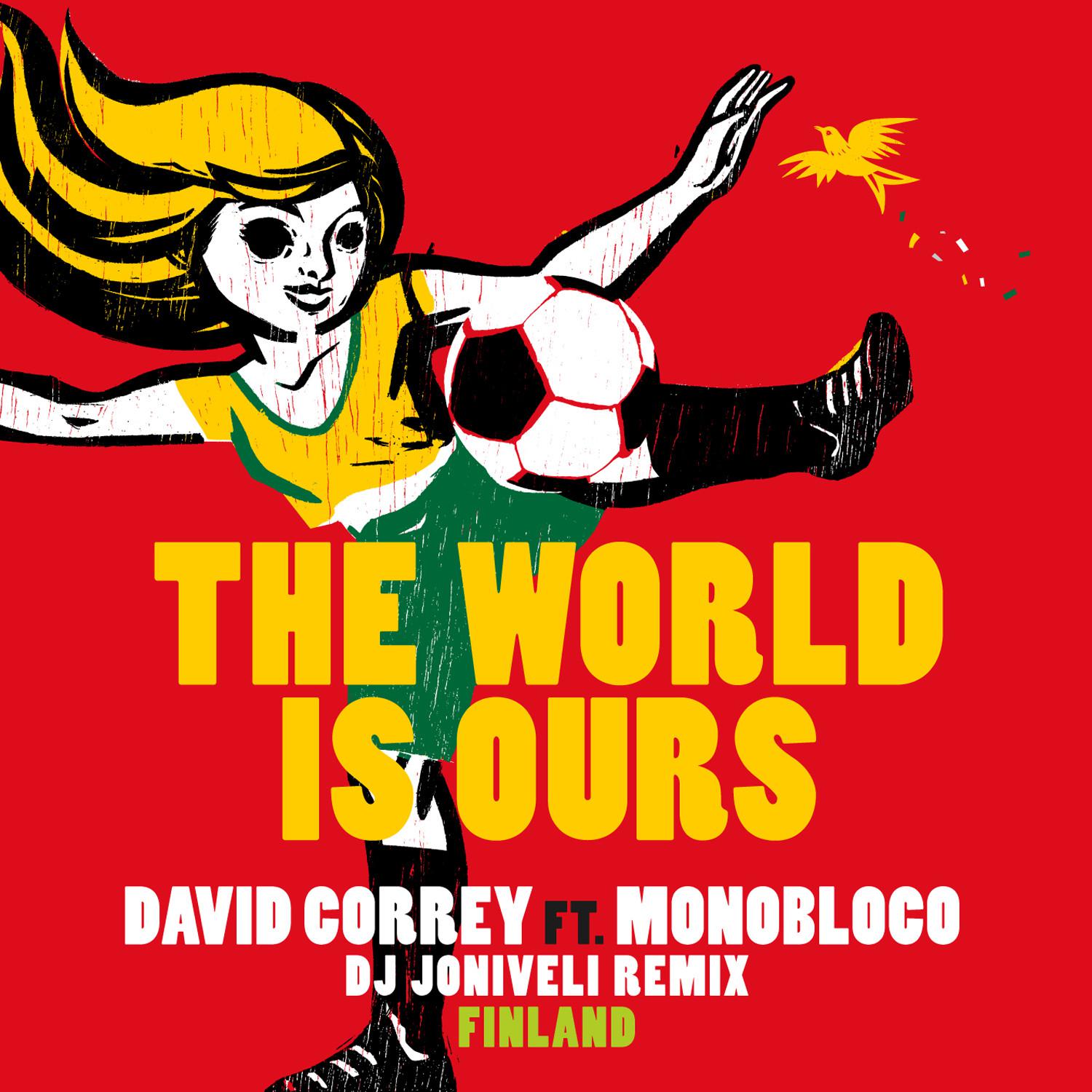 The World Is Ours (DJ Joniveli Remix)