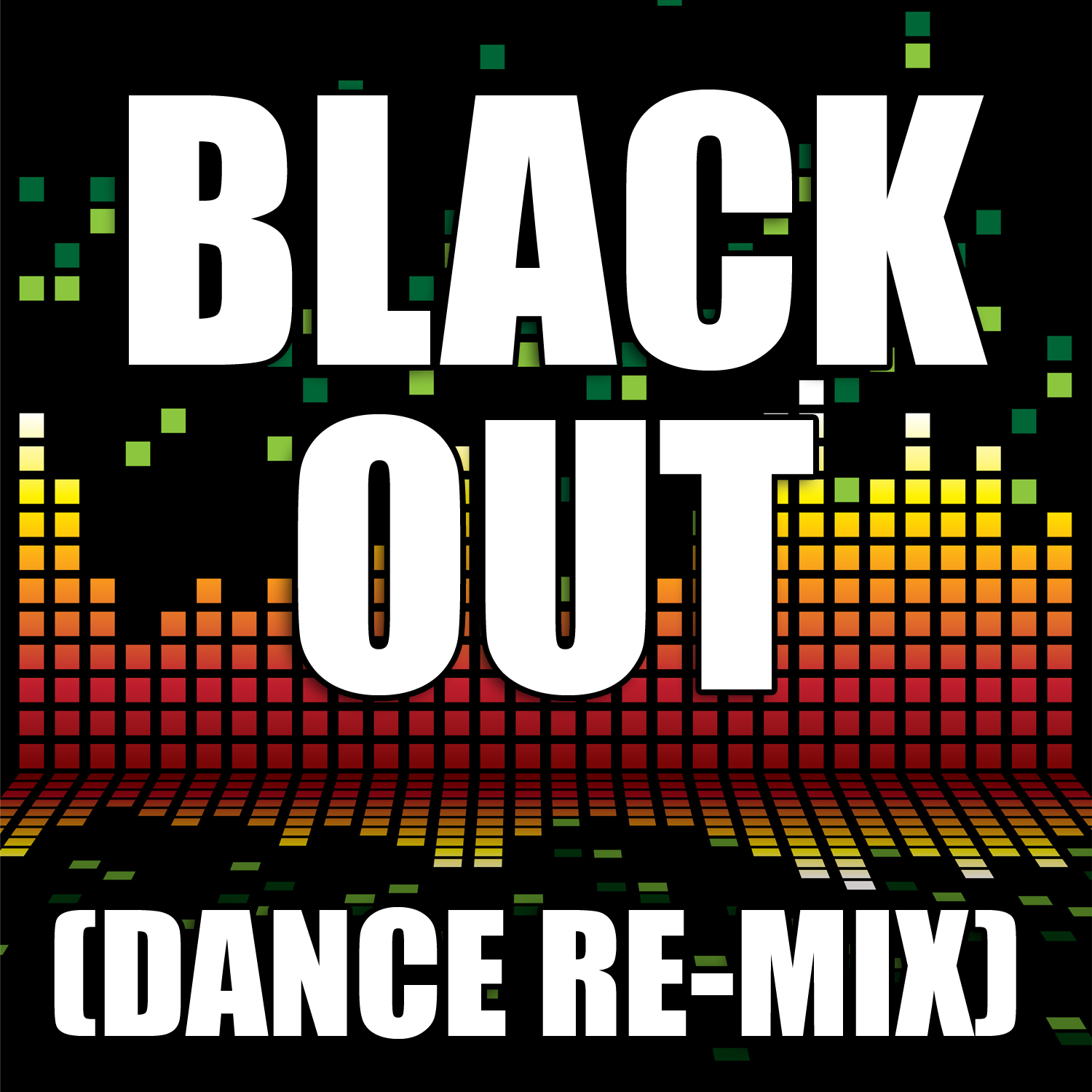 Blackout (Dance Remix)