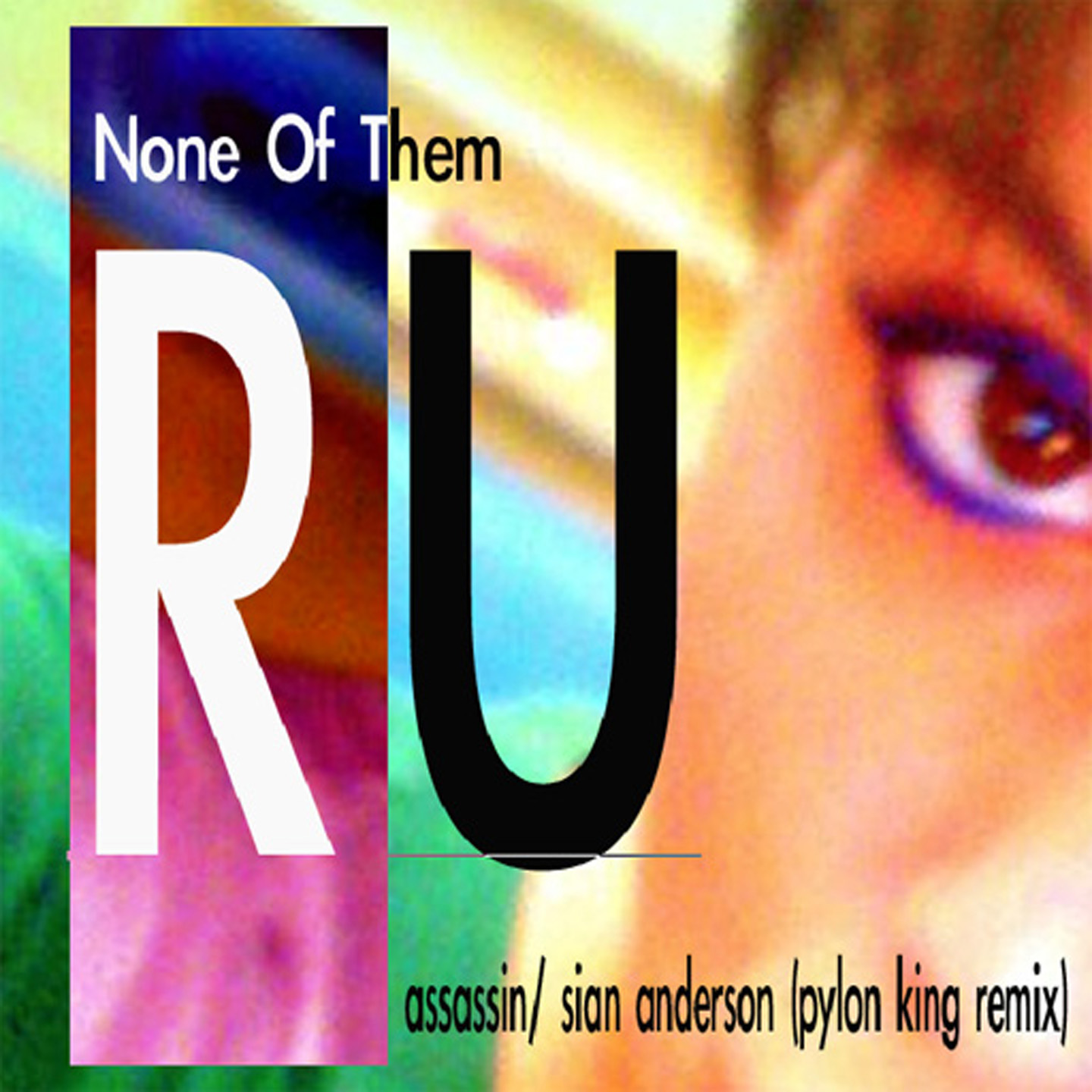 None Of Them RU (Pylon King Mix)