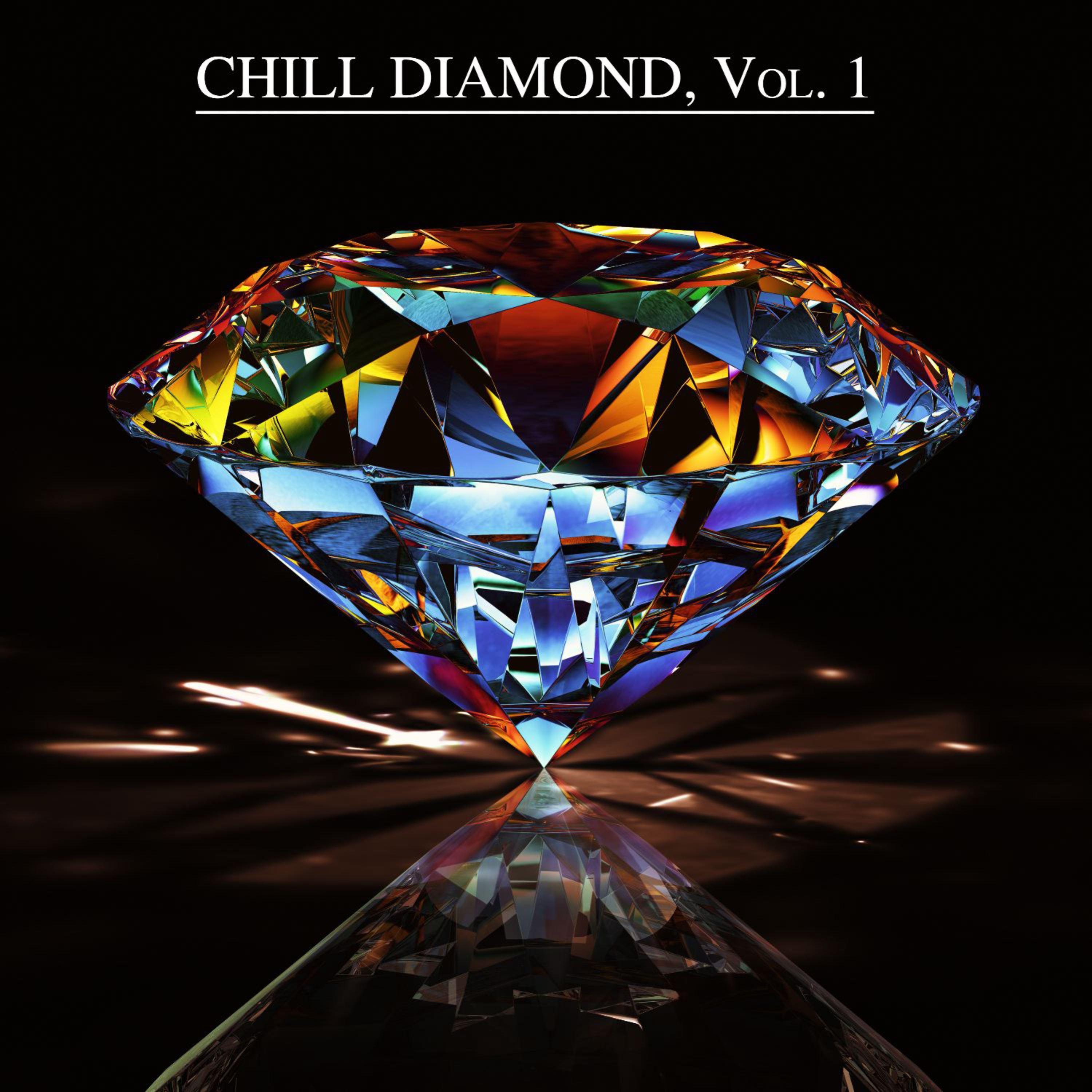 Chill Diamond, Vol. 1