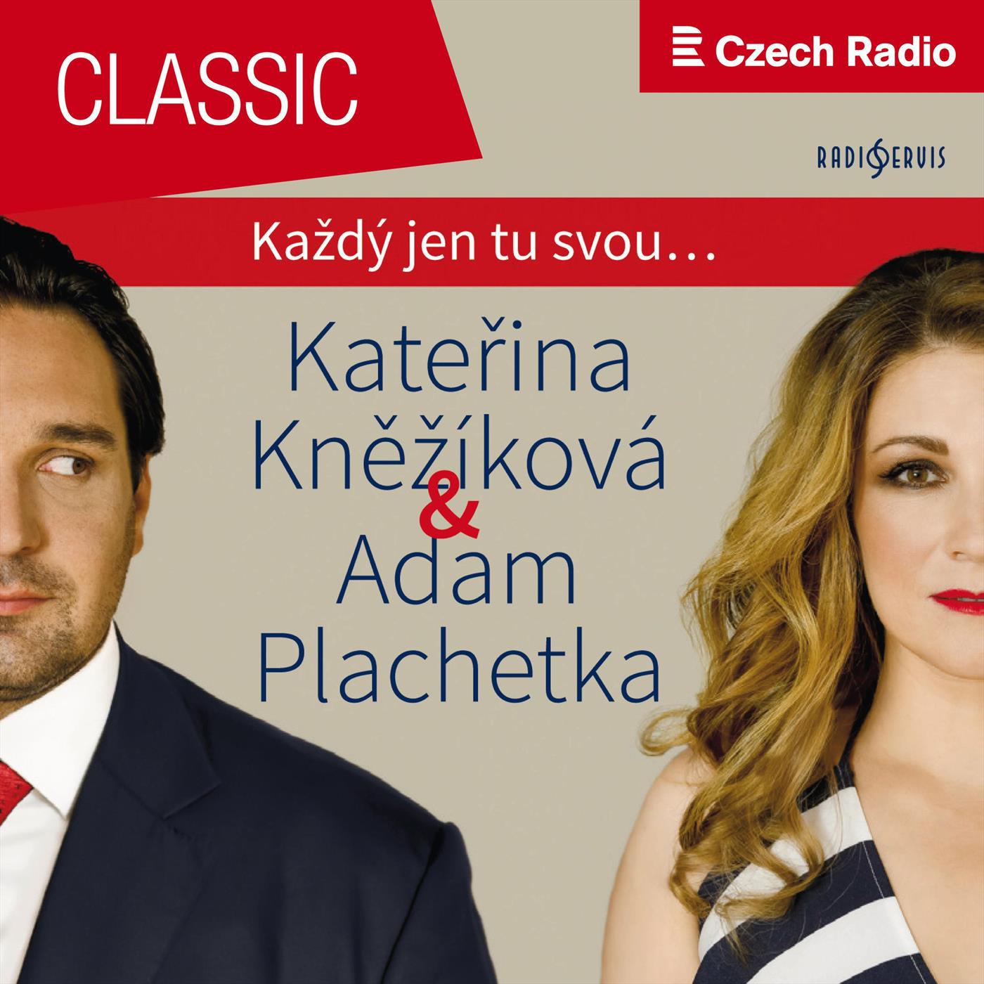 Každý jen tu svou: Adam Plachetka & Kateřina Kněžíková