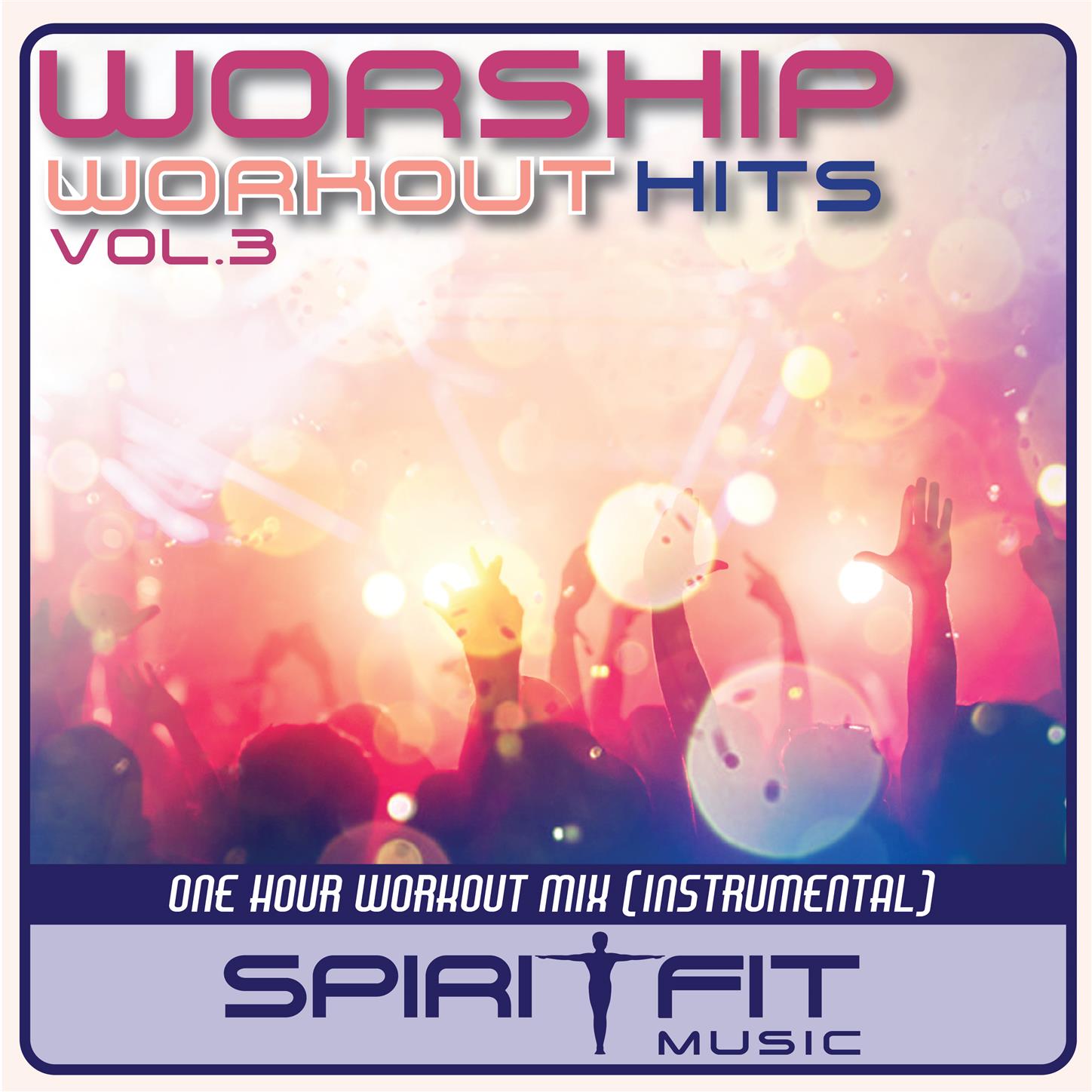 Worship Workout Hits Vol 3 (Instrumental)