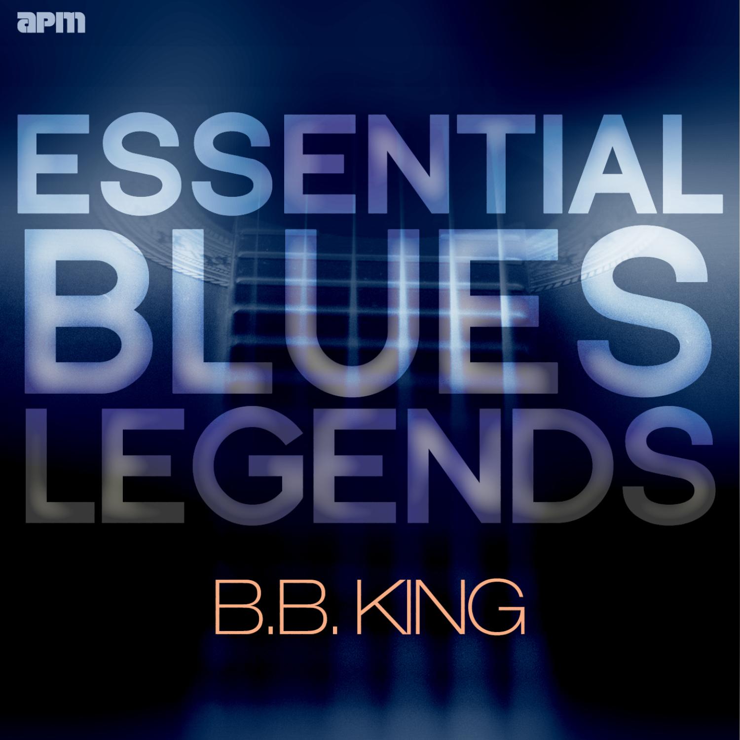 Essential Blues Legends - B.B. King