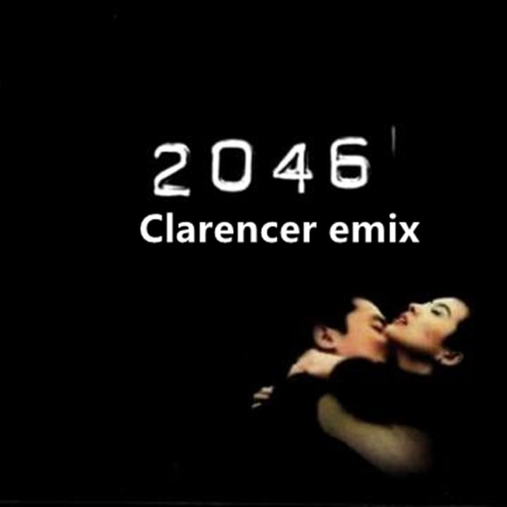 2046 Main Theme Remix（prod by Clarence）