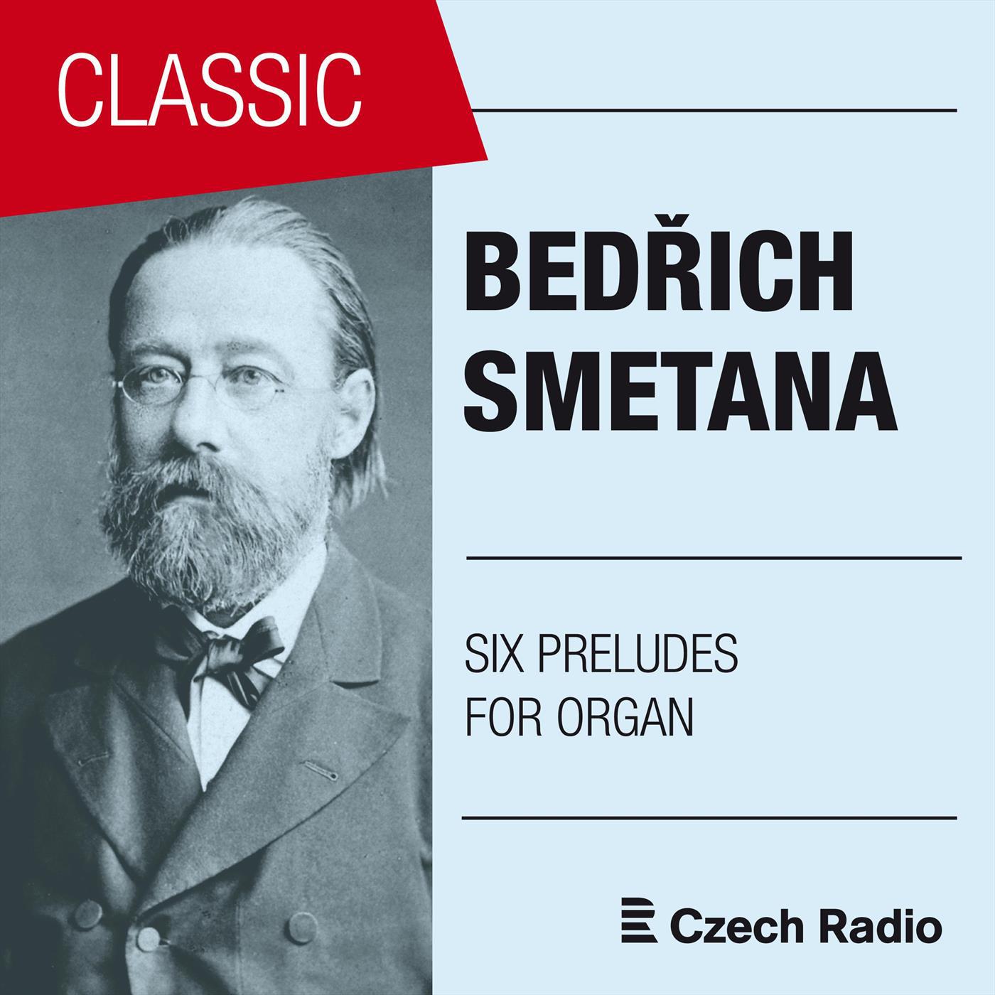 Bedřich Smetana: Six Preludes for Organ