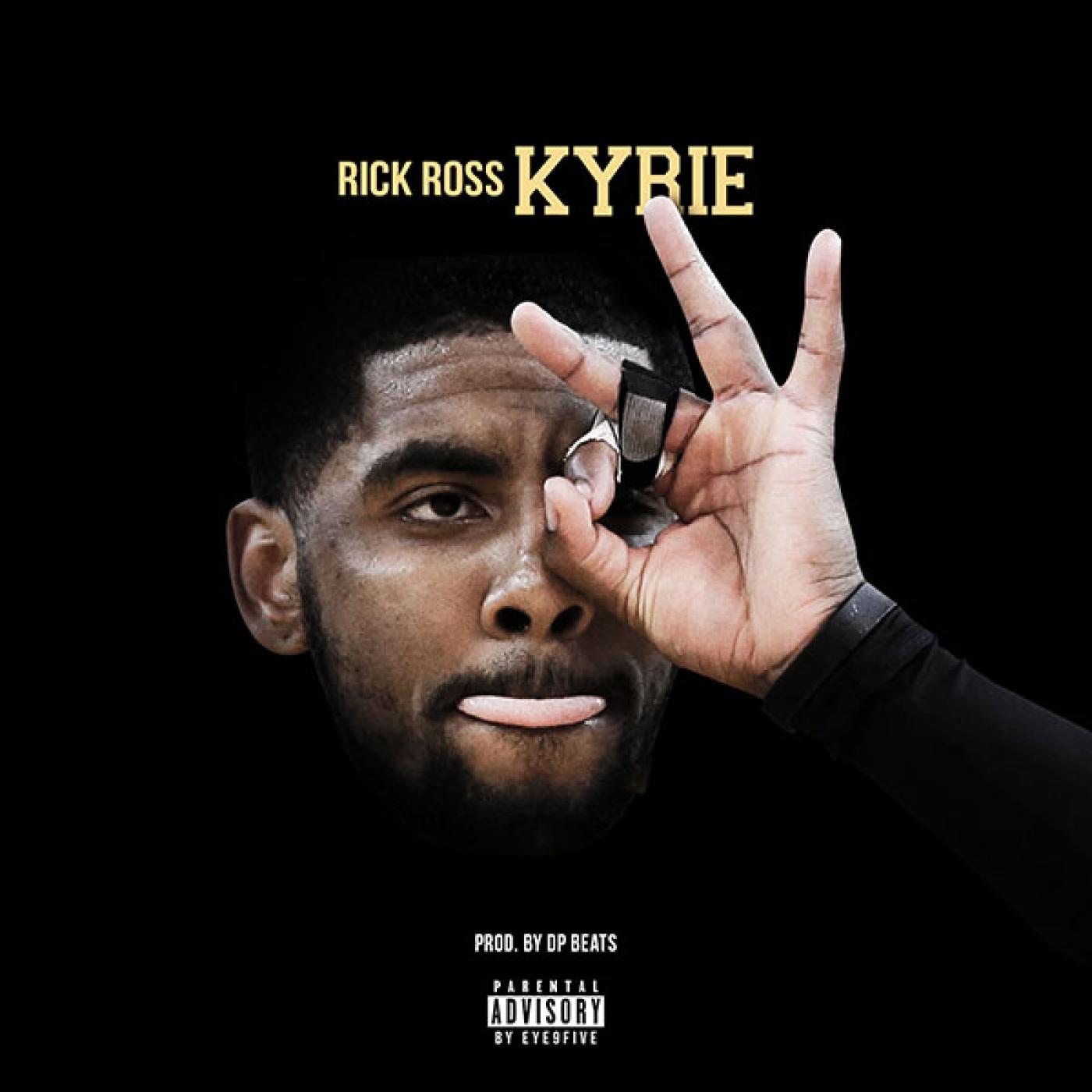 Kyrie (feat Rick Ross)