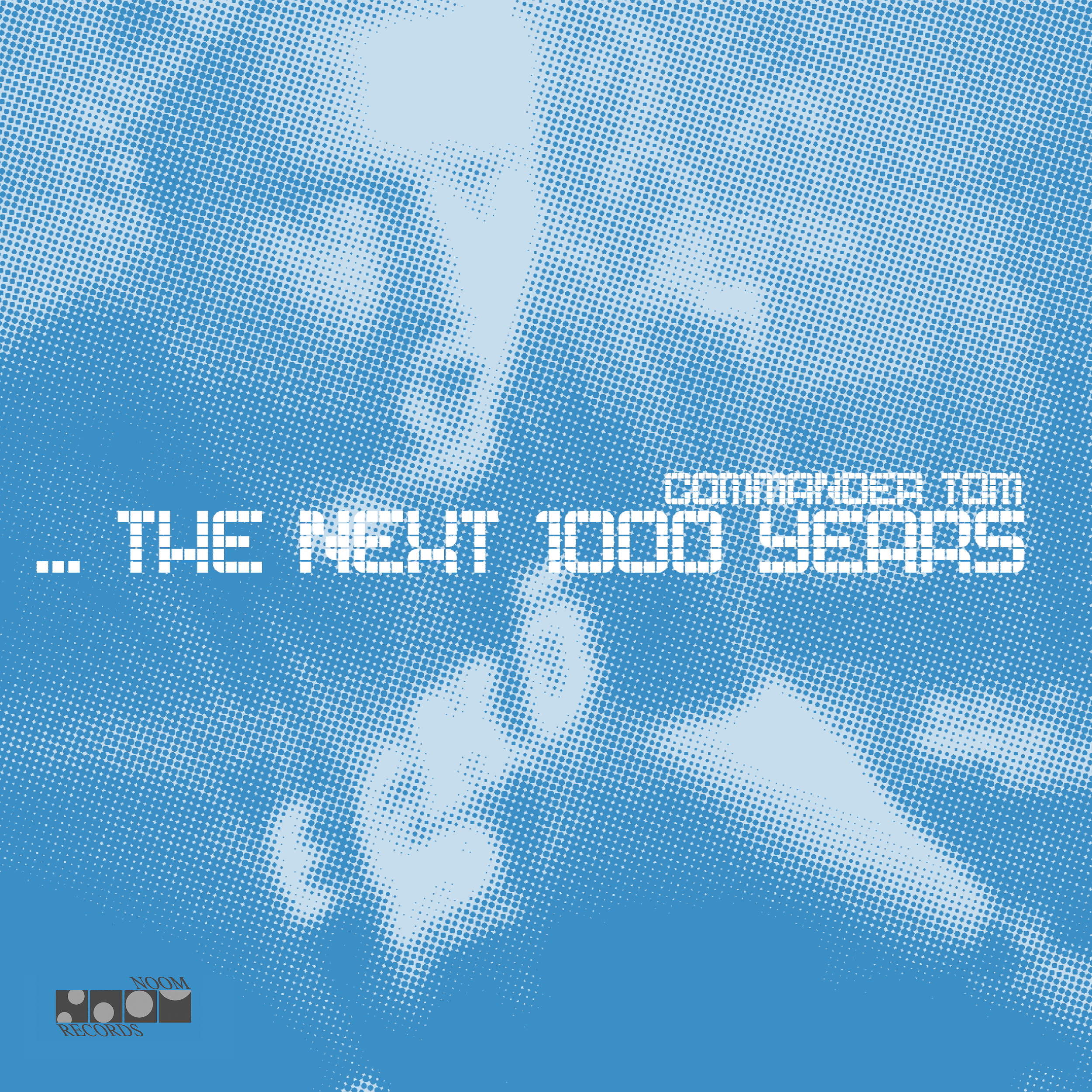 ...The Next 1000 Years (Tom de Luxe Mix)