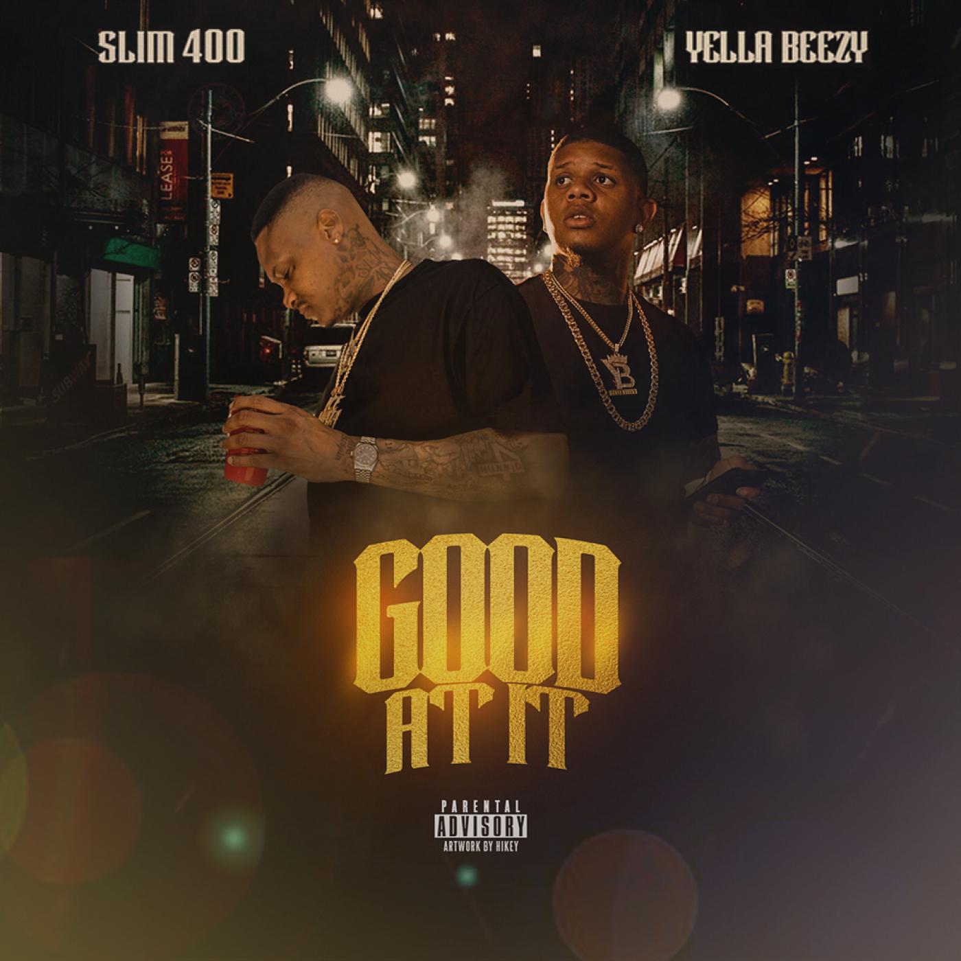 Good At It Feat, Yella Beezy