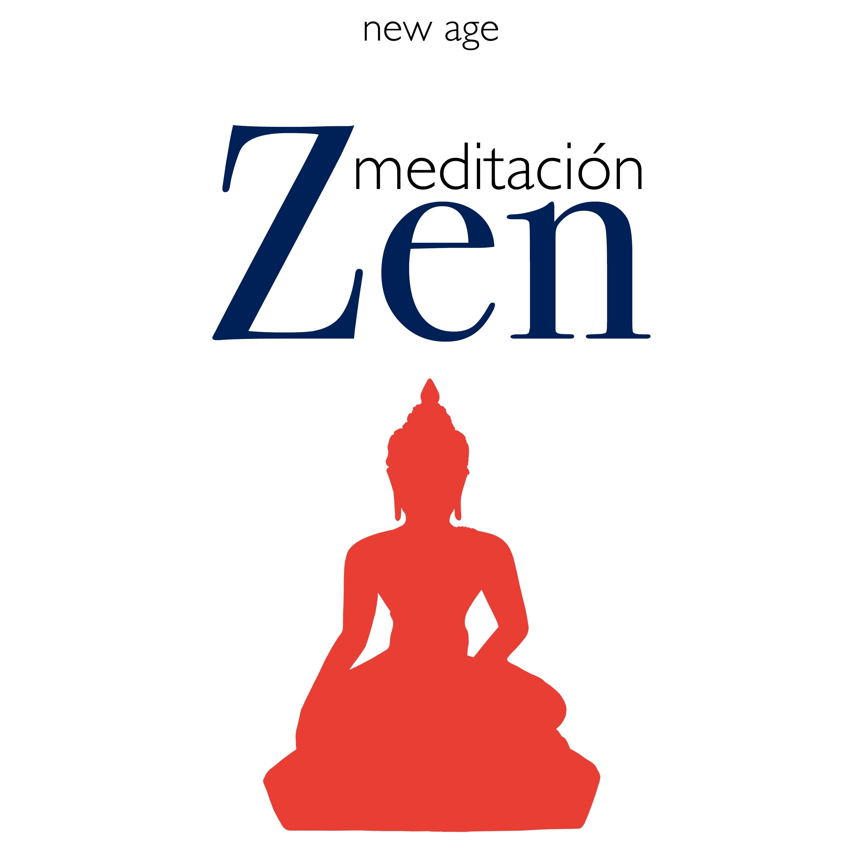 Meditación Zen - Música Relajante New Age, Sonidos de la Naturaleza, Logra la Tranquilidad, Felicidad y Calma Profunda para la Mente y el Cuerpo