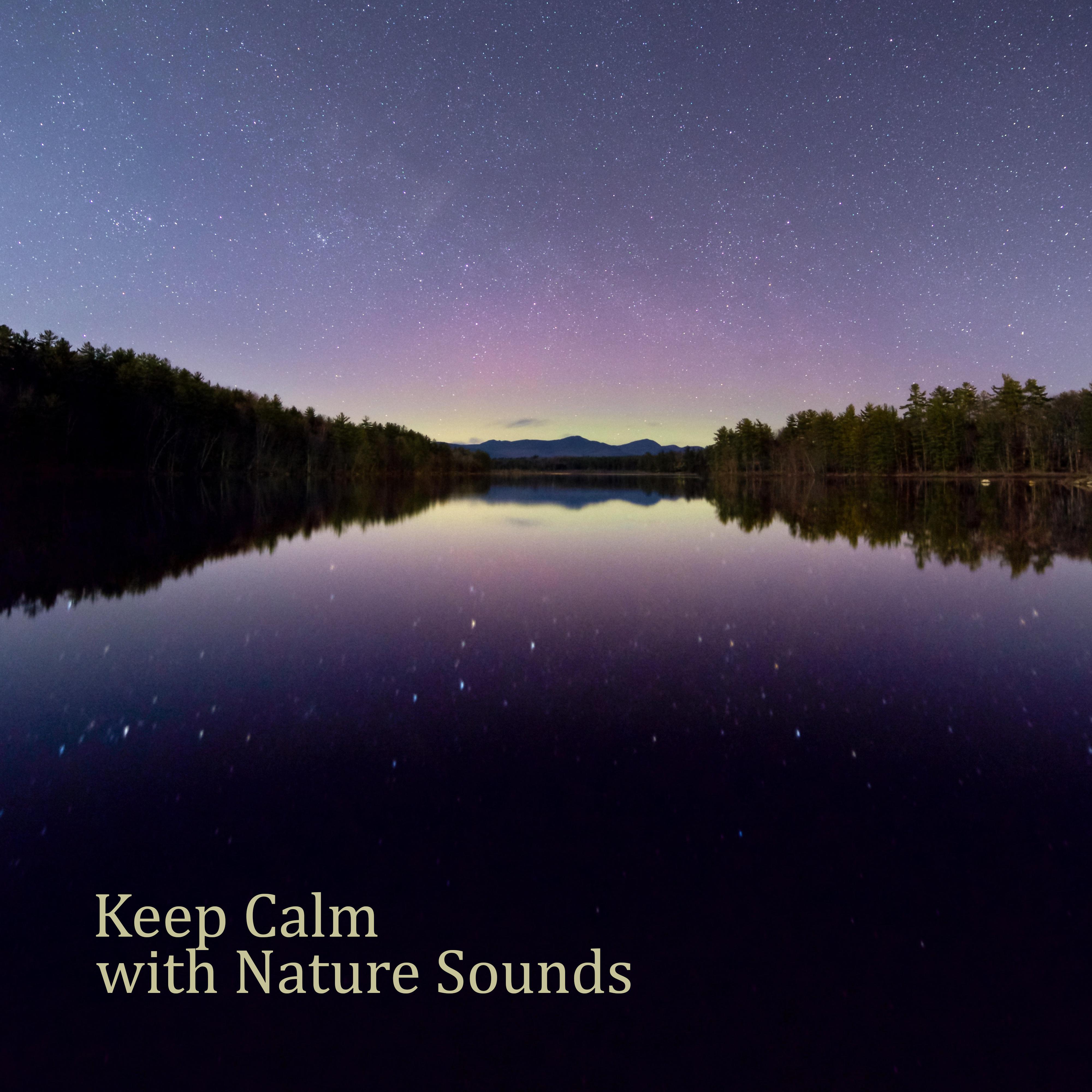 Keep Calm with Nature Sounds
