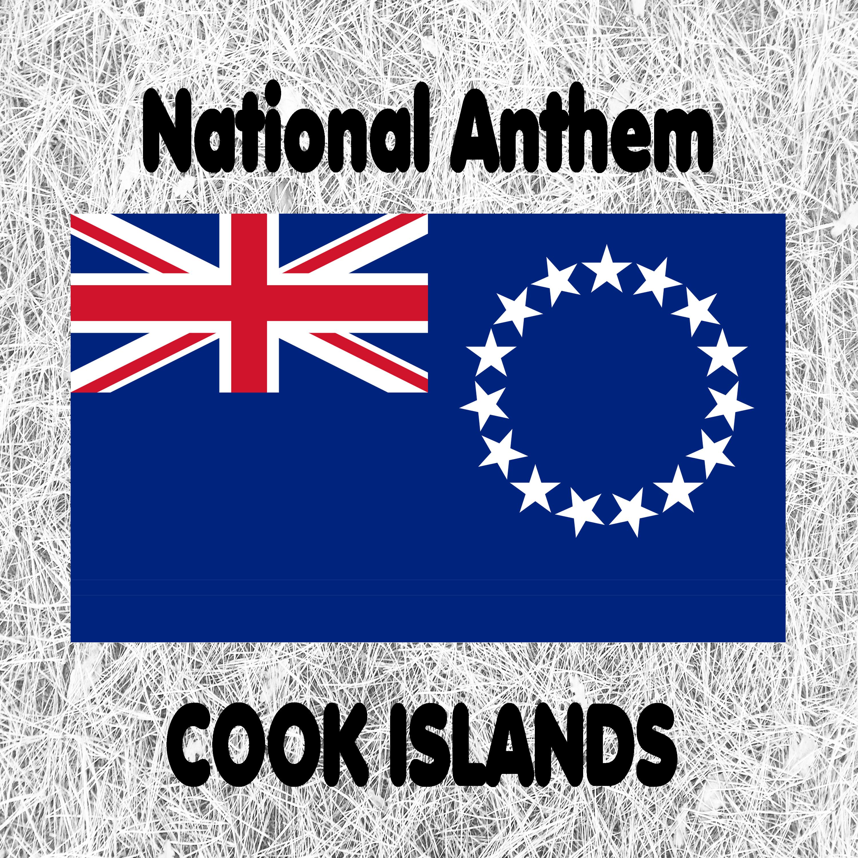 Cook Islands - Te Atua Mou E - National Anthem (To God Almighty - God is Truth)